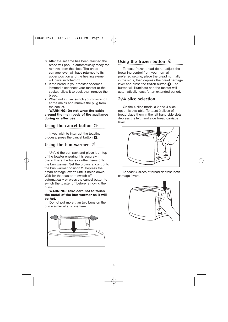 Using the cancel button, Using the bun warmer, Using the frozen button | 2/4 slice selection | Morphy Richards 2 & 4 slice chroma toasters User Manual | Page 4 / 6