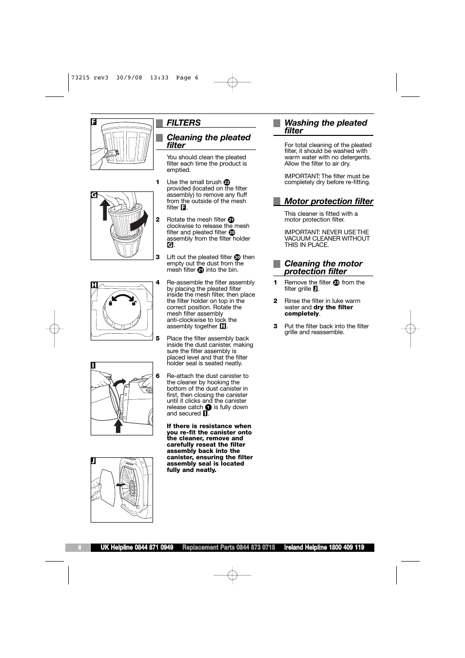 Filters cleaning the pleated filter, Washing the pleated filter, Motor protection filter | Cleaning the motor protection filter | Morphy Richards VC73215 User Manual | Page 6 / 8