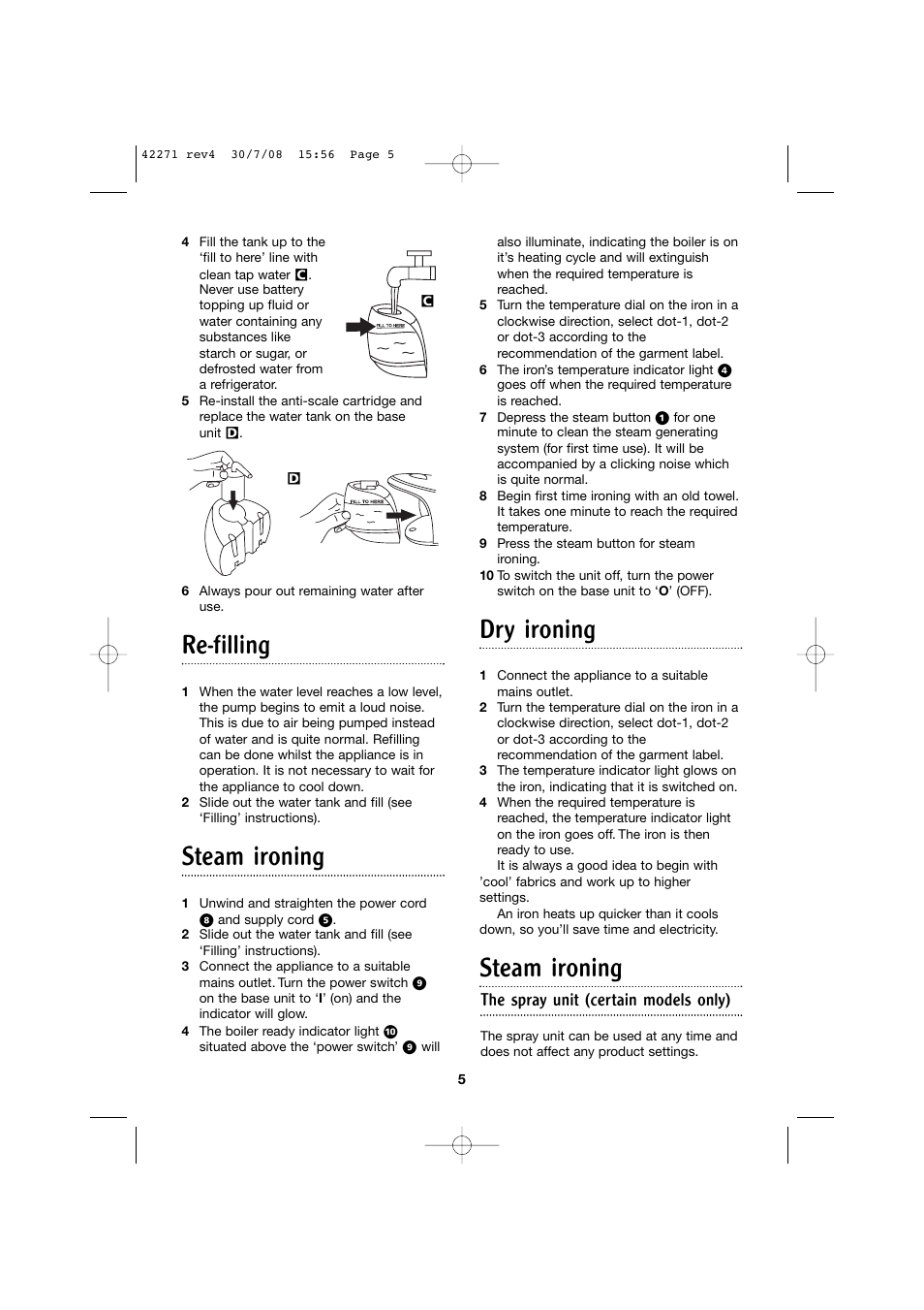 Re-filling, Steam ironing, Dry ironing | The spray unit (certain models only) | Morphy Richards Steam Generator User Manual | Page 5 / 8