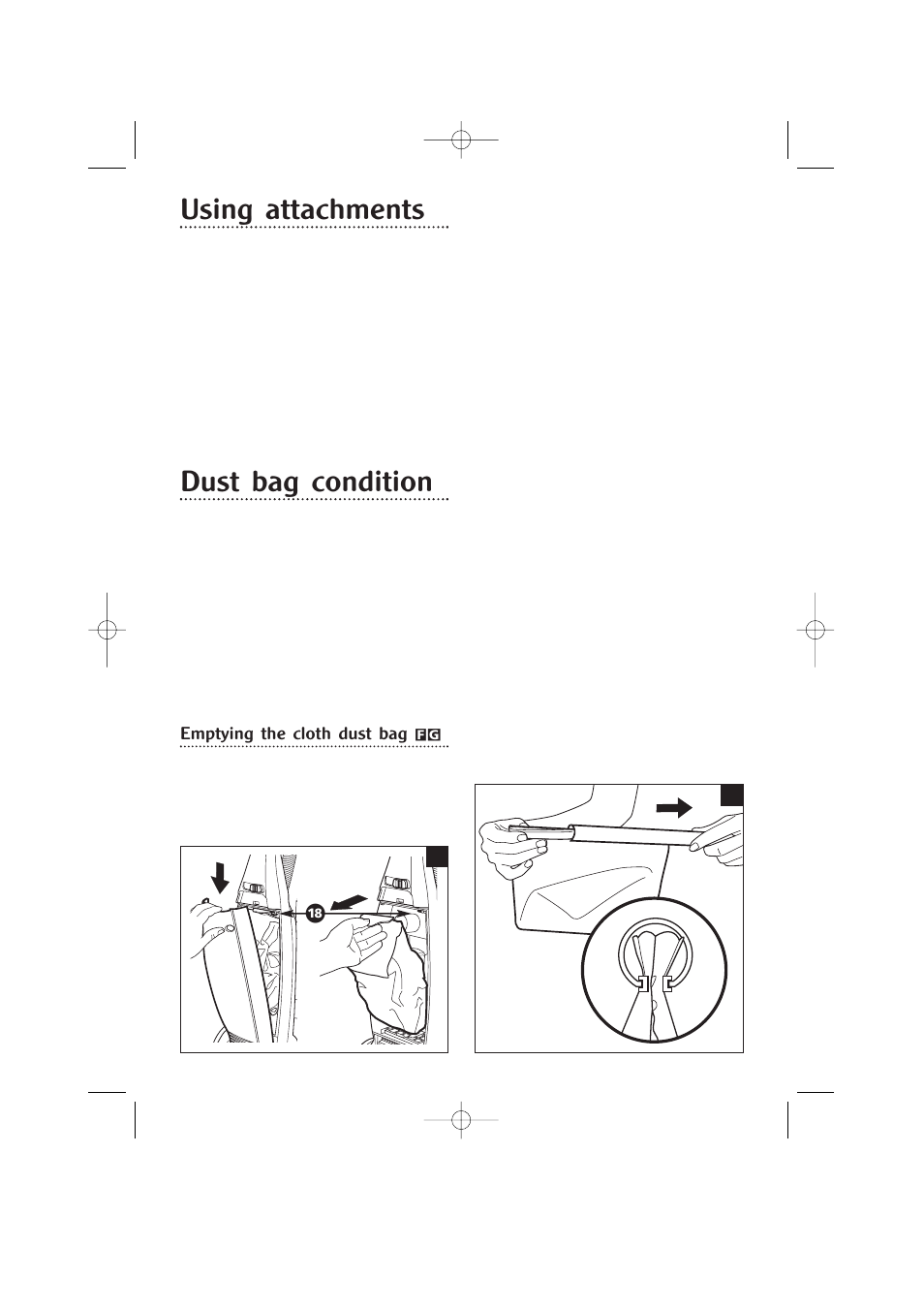Using attachments, Dust bag condition, Emptying the cloth dust bag | Morphy Richards Ecovac vacuum cleaner User Manual | Page 5 / 8