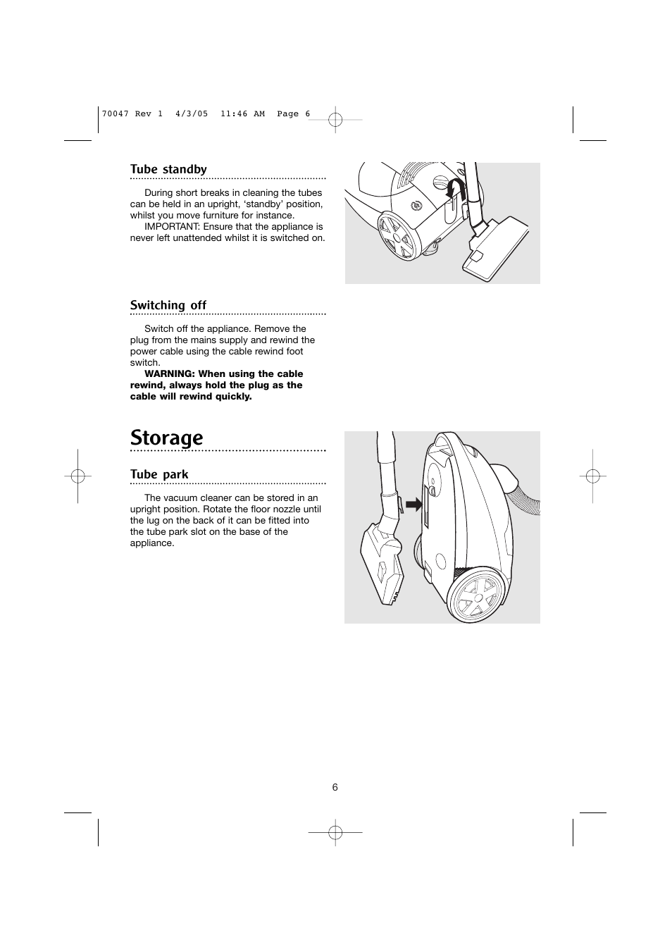 Storage, Tube standby, Switching off | Tube park | Morphy Richards Allergy cylinder vacuum cleaner User Manual | Page 6 / 12