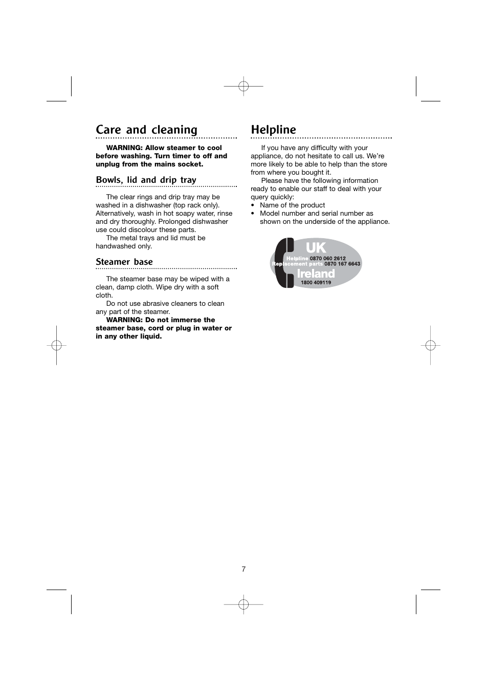 Care and cleaning, Helpline, Bowls, lid and drip tray | Steamer base | Morphy Richards FS 48750 User Manual | Page 7 / 8