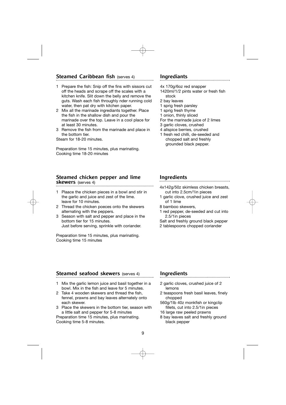Steamed caribbean fish, Ingrediants, Steamed seafood skewers | Ingredients, Steamed chicken pepper and lime skewers | Morphy Richards Stainless steel steamer User Manual | Page 9 / 12