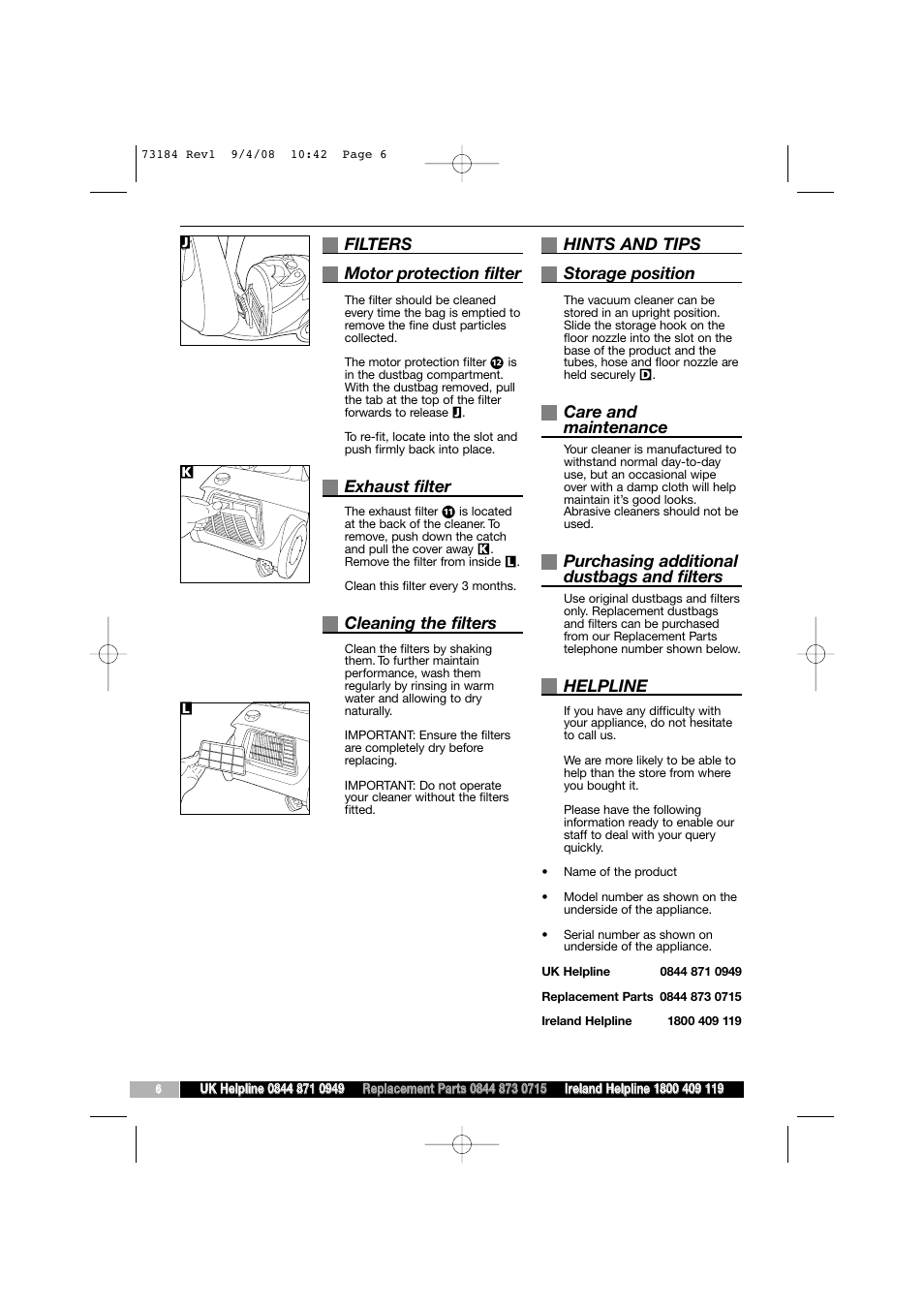 Filters motor protection filter, Exhaust filter, Cleaning the filters | Hints and tips storage position, Care and maintenance, Purchasing additional dustbags and filters, Helpline | Morphy Richards VC73184 User Manual | Page 6 / 8