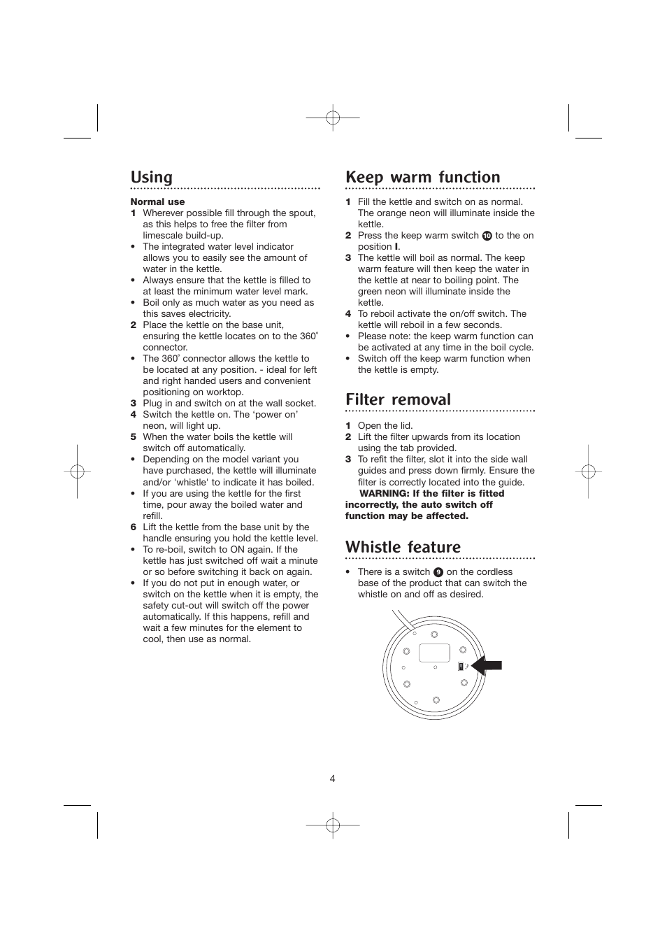 Using, Keep warm function, Filter removal | Whistle feature | Morphy Richards Opera jug kettle User Manual | Page 4 / 6