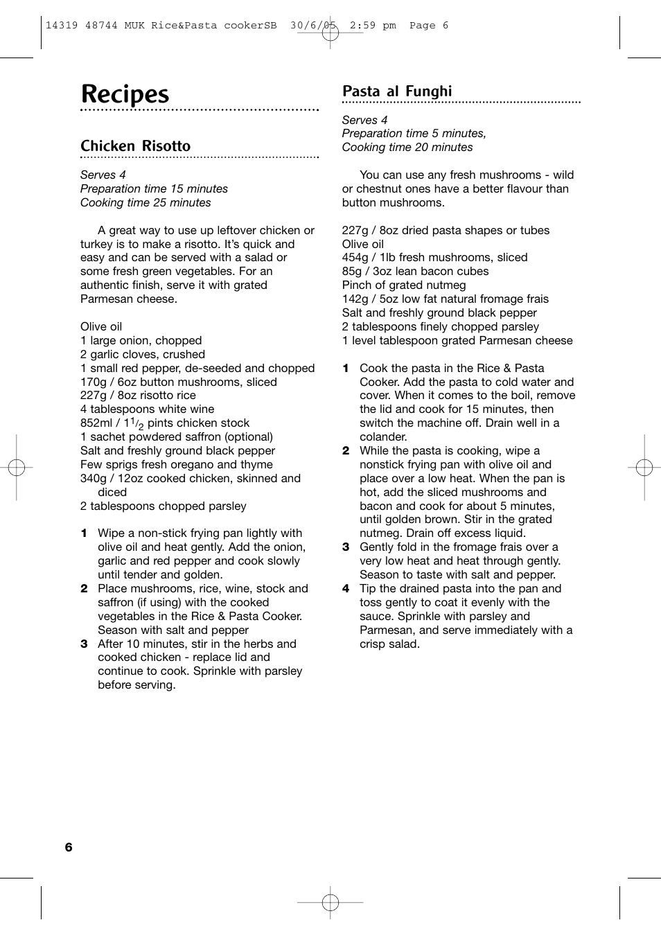 Recipes, Chicken risotto, Pasta al funghi | Morphy Richards Rice & Pasta Cooker User Manual | Page 6 / 12