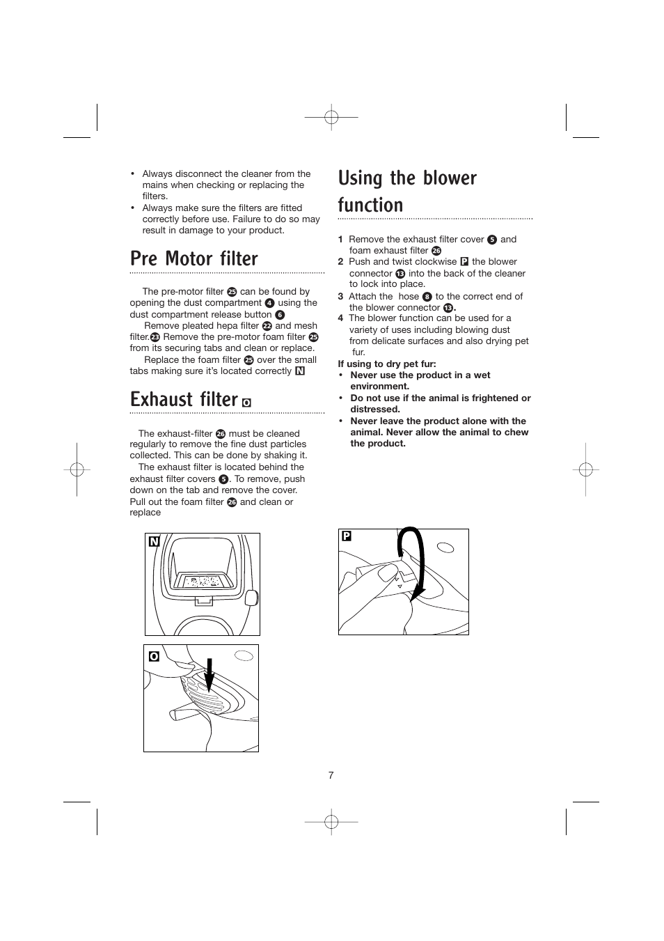 Pre motor filter, Exhaust filter, Using the blower function | Morphy Richards Hand held vacuum cleaner User Manual | Page 7 / 9