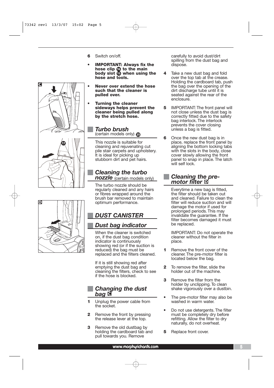 Turbo brush, Cleaning the turbo nozzle, Dust canister dust bag indicator | Changing the dust bag, Cleaning the pre- motor filter | Morphy Richards Essentials Bag Vacuum Cleaner User Manual | Page 5 / 8