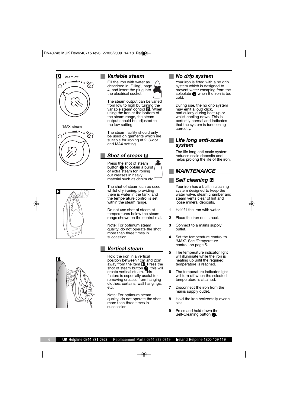 Variable steam, Shot of steam, Vertical steam | No drip system, Life long anti-scale system, Maintenance self cleaning | Morphy Richards 40743 User Manual | Page 6 / 8