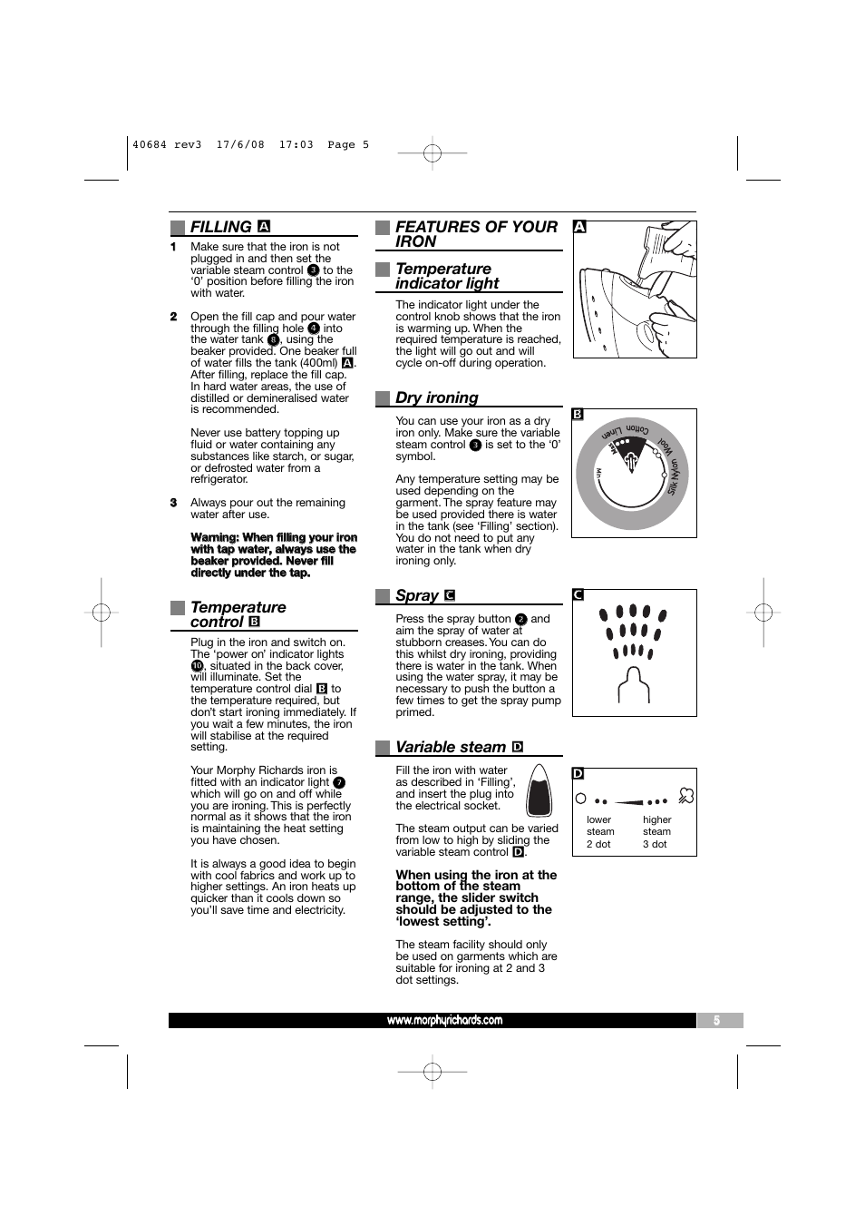 Filling, Temperature control, Features of your iron temperature indicator light | Dry ironing, Spray, Variable steam | Morphy Richards 40684 User Manual | Page 5 / 8