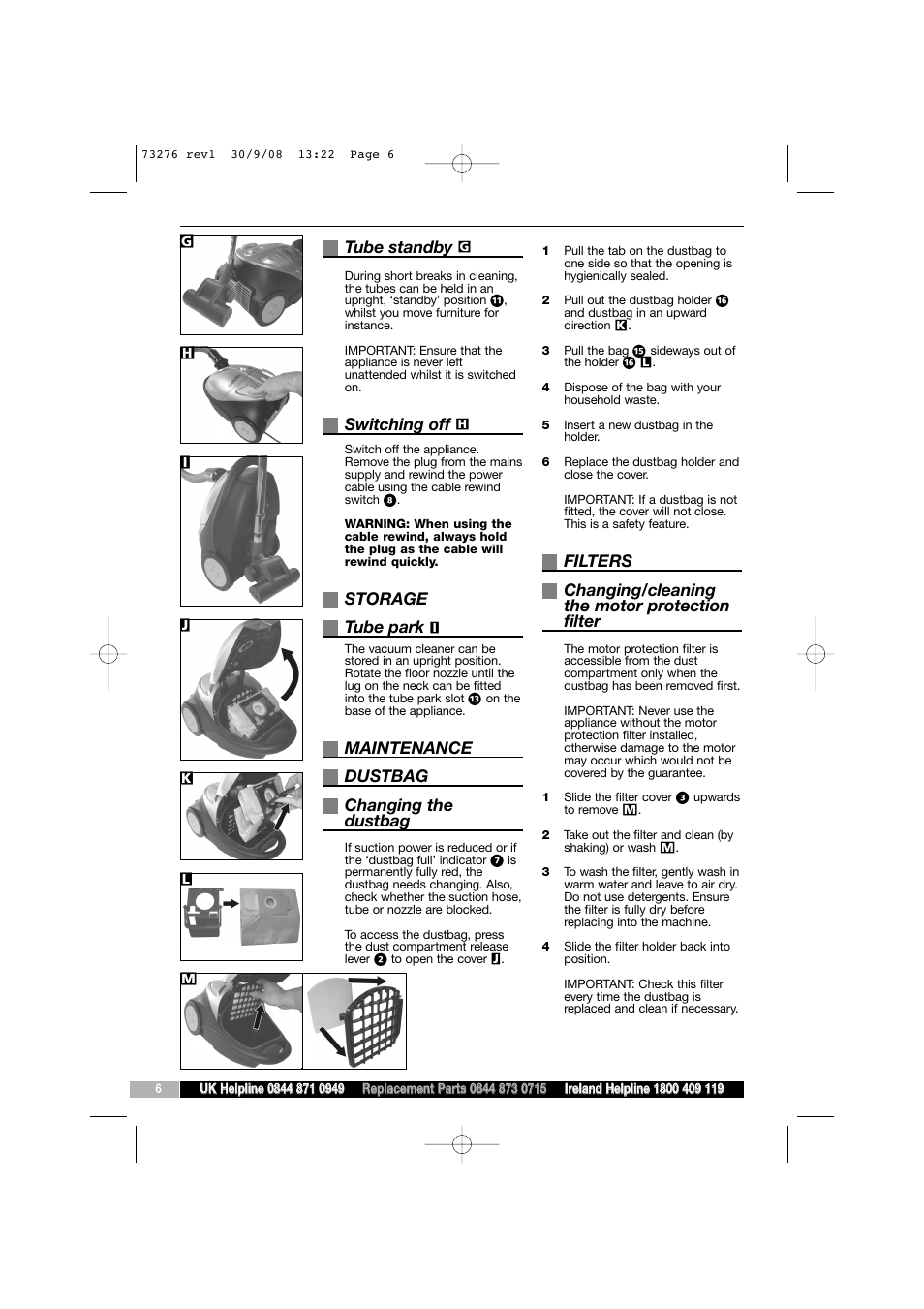 Tube standby, Switching off, Storage tube park | Maintenance dustbag changing the dustbag | Morphy Richards Goblin 73276 User Manual | Page 6 / 8
