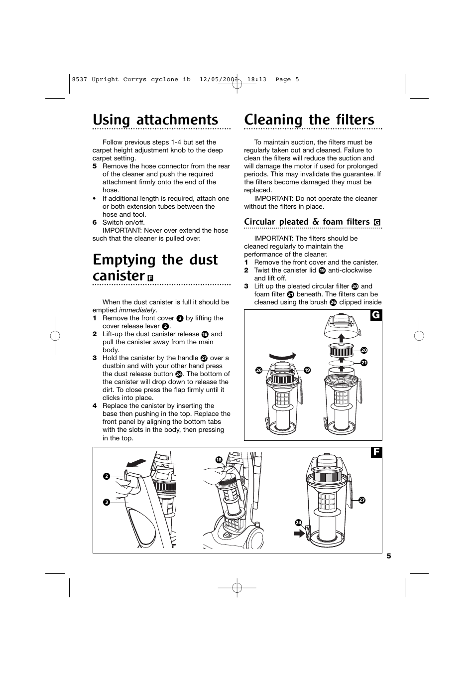 Using attachments, Emptying the dust canister, Cleaning the filters | Circular pleated & foam filters | Morphy Richards 73313 User Manual | Page 5 / 8