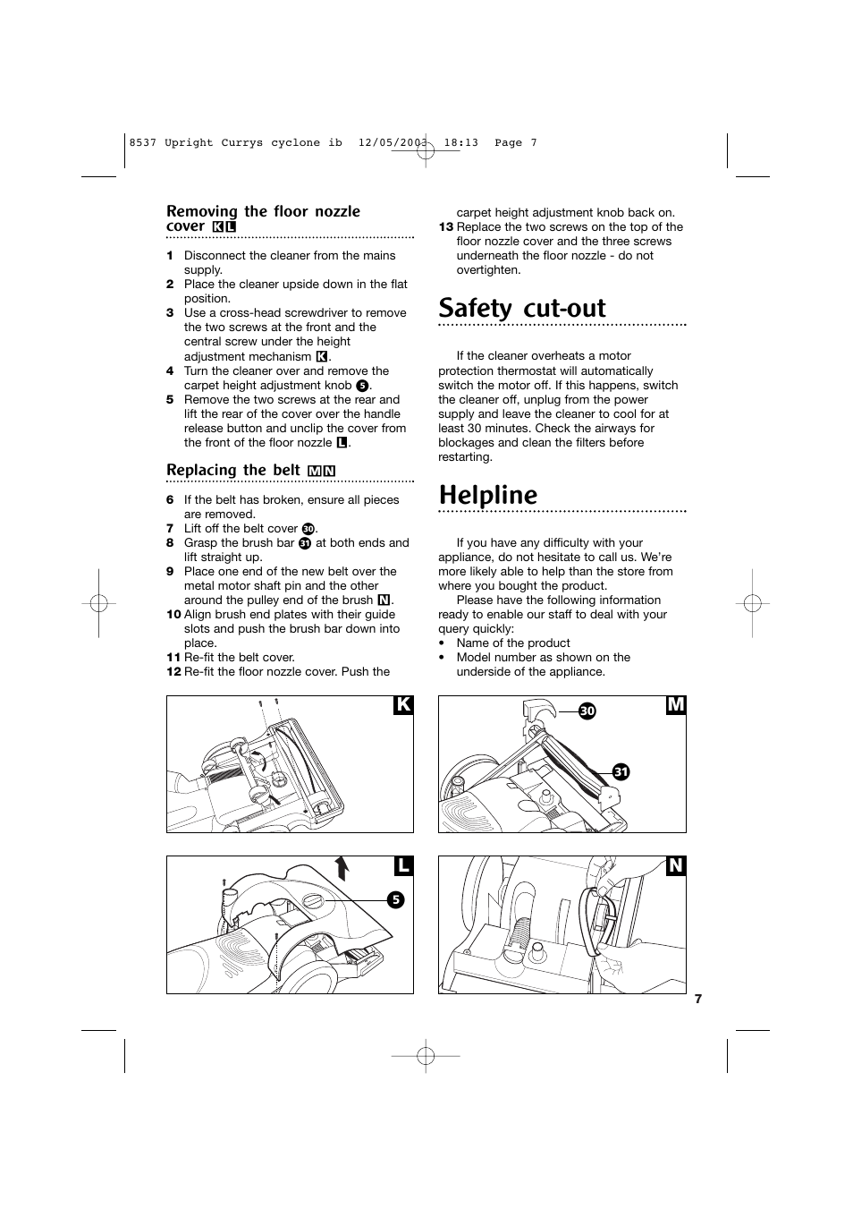Safety cut-out, Helpline, Kn l m | FI removing the floor nozzle cover, Replacing the belt | Morphy Richards 73313 User Manual | Page 7 / 8