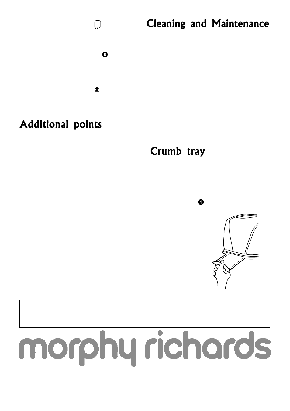 Cleaning and maintenance, Crumb tray, Additional points | Morphy Richards 4 slice polished chrome toaster User Manual | Page 4 / 4