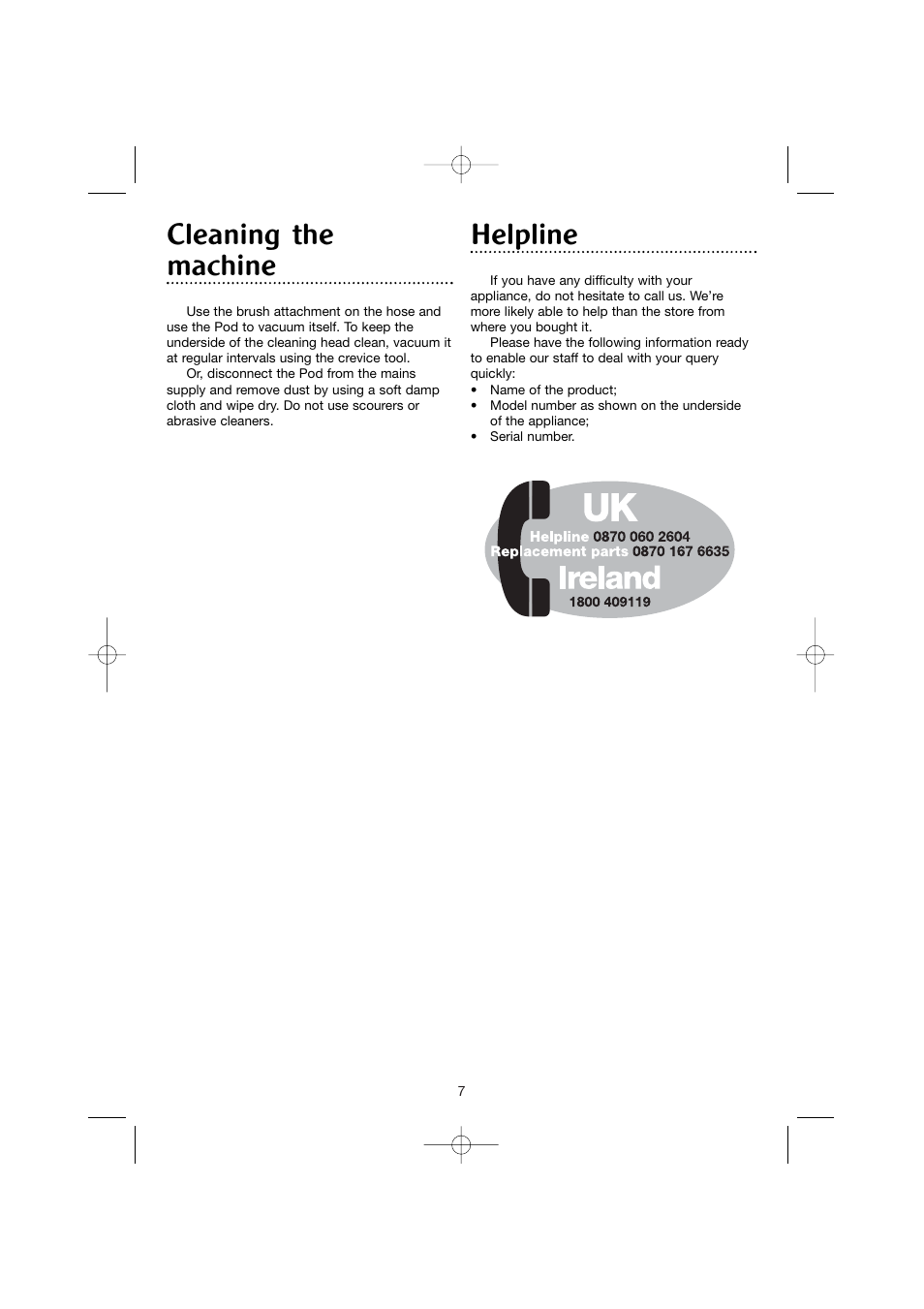 Cleaning the machine, Helpline | Morphy Richards Pod vacuum cleaner User Manual | Page 7 / 8
