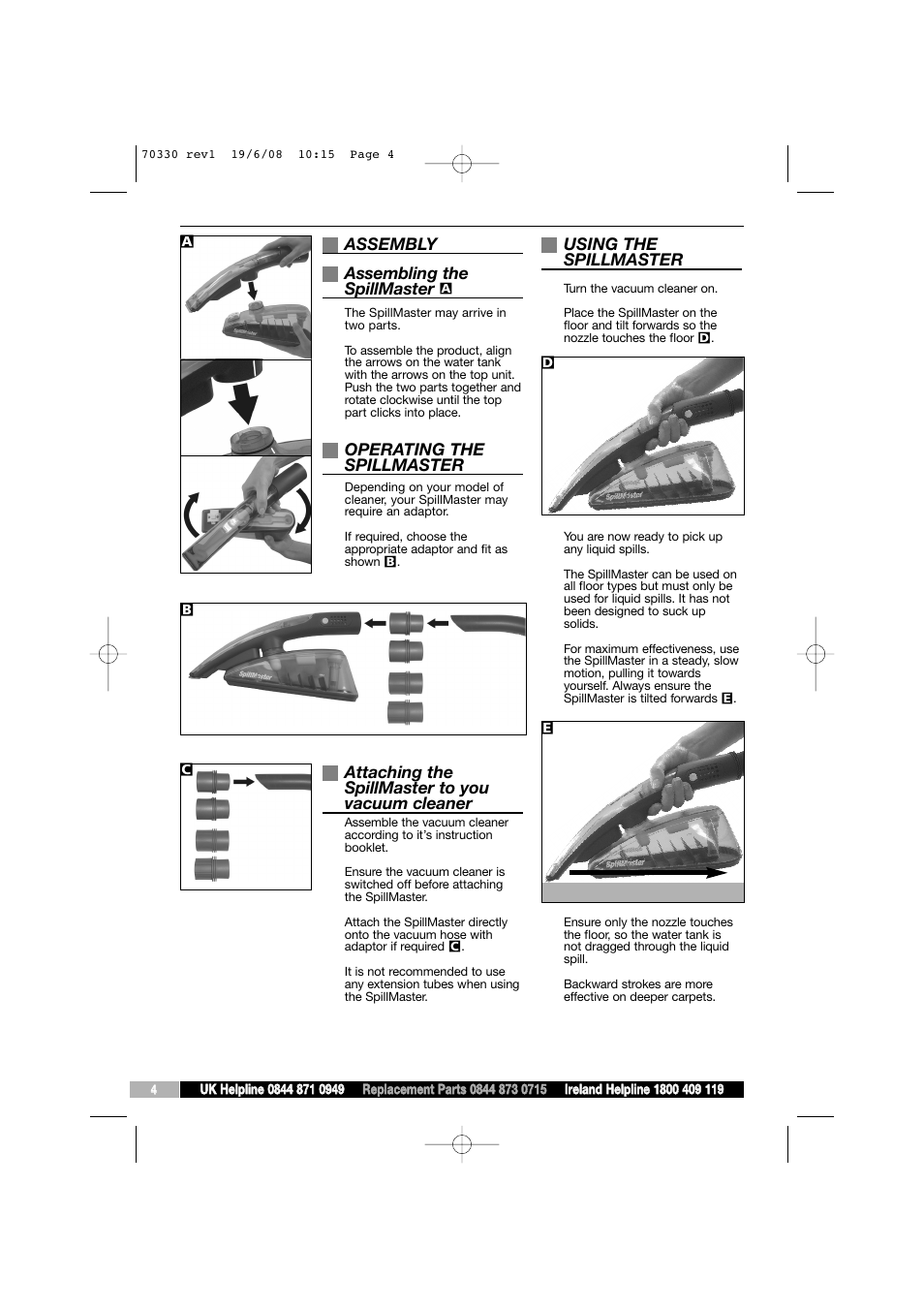 Assembly assembling the spillmaster, Operating the spillmaster, Attaching the spillmaster to you vacuum cleaner | Using the spillmaster | Morphy Richards SpillMaster User Manual | Page 4 / 8