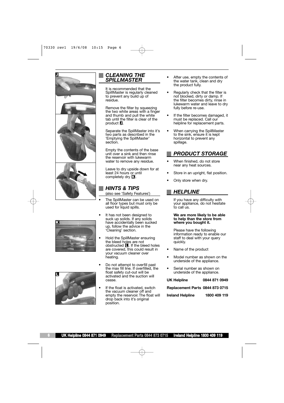 Cleaning the spillmaster, Hints & tips, Product storage | Helpline | Morphy Richards SpillMaster User Manual | Page 6 / 8