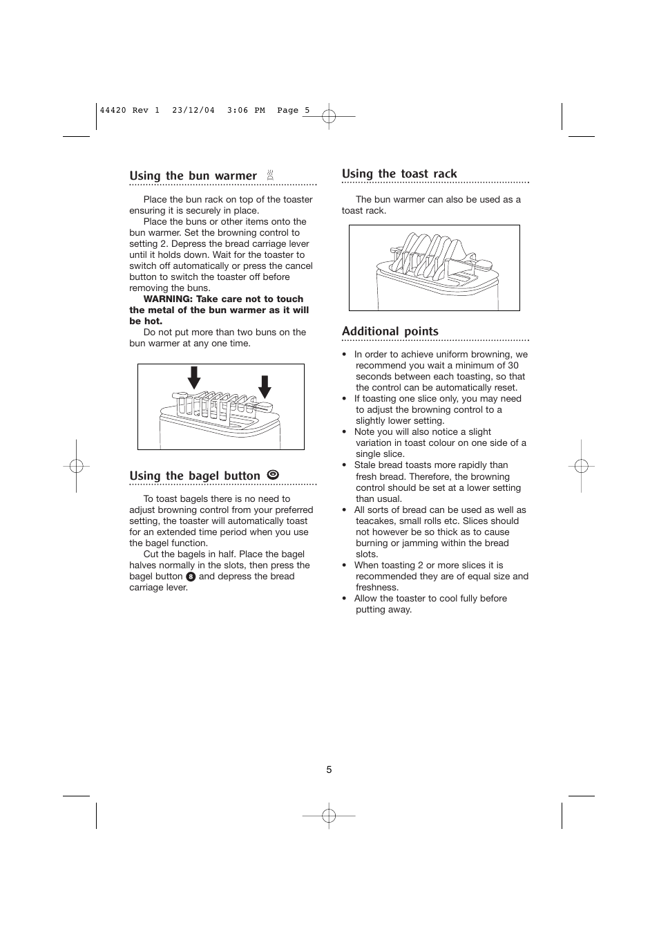 Using the bun warmer, Using the bagel button, Using the toast rack | Additional points | Morphy Richards 2 slice manhattan toaster User Manual | Page 5 / 8