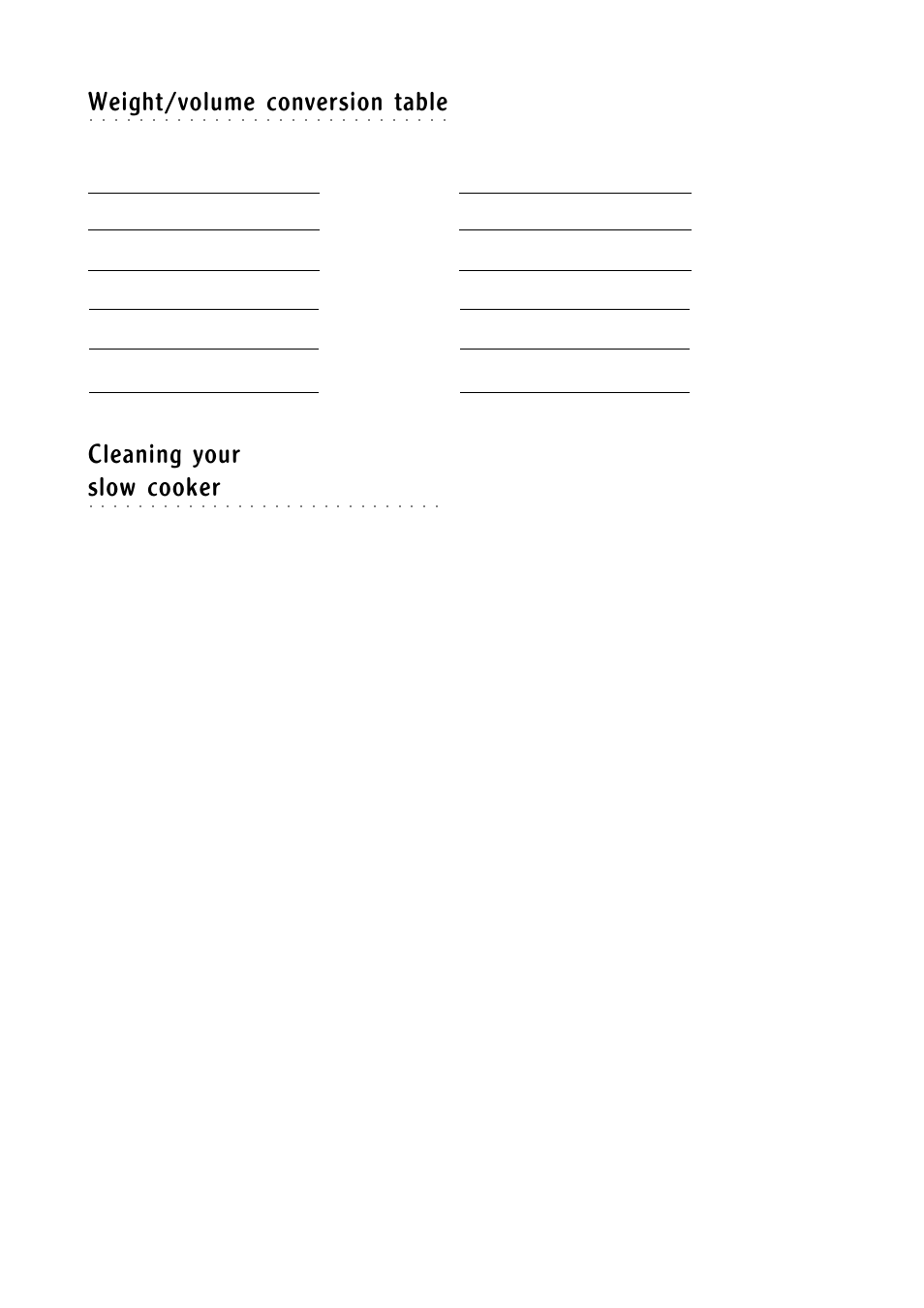Weight/volume conversion table, Cleaning your, Slow cooker | Morphy Richards Round slow cooker User Manual | Page 11 / 12
