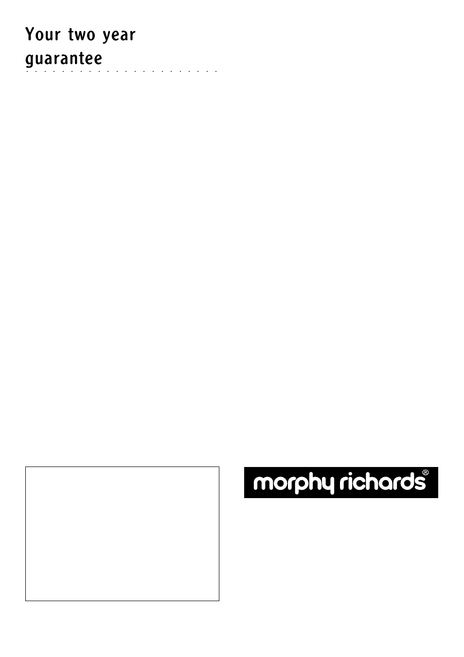 Your two year, Guarantee, This guarantee is valid in the uk and ireland only | Morphy Richards 2 slice sandwich toaster User Manual | Page 6 / 6
