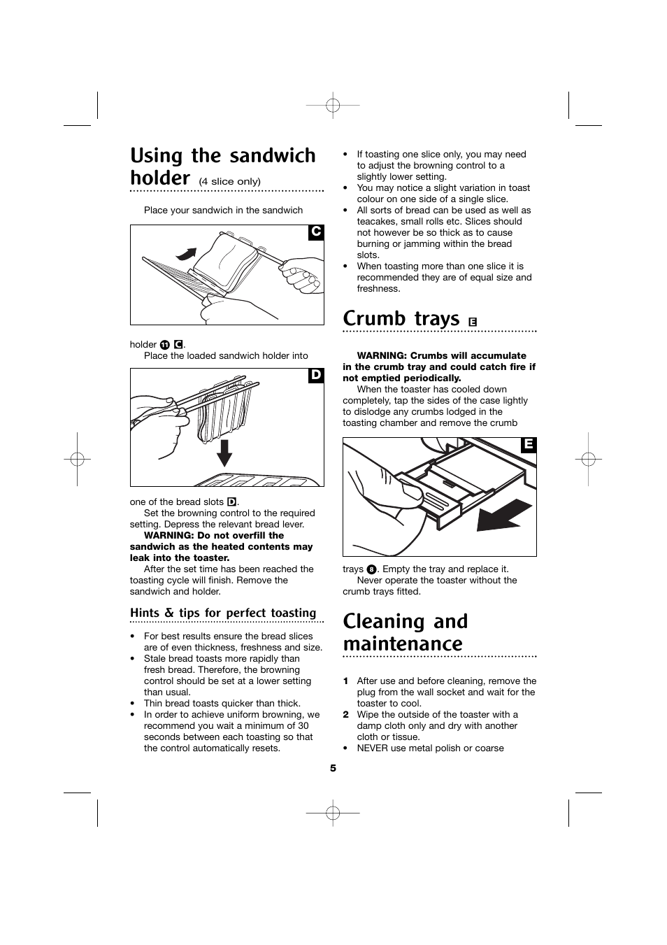 Using the sandwich holder, Crumb trays, Cleaning and maintenance | Hints & tips for perfect toasting, Cd e | Morphy Richards 2- and 4-slice toasters User Manual | Page 5 / 8