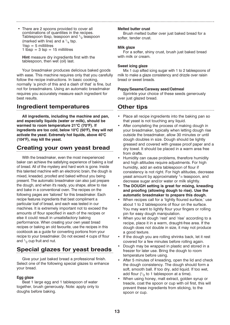 Ingredient temperatures, Creating your own yeast bread, Special glazes for yeast breads | Other tips | Morphy Richards Compact breadmaker User Manual | Page 13 / 26