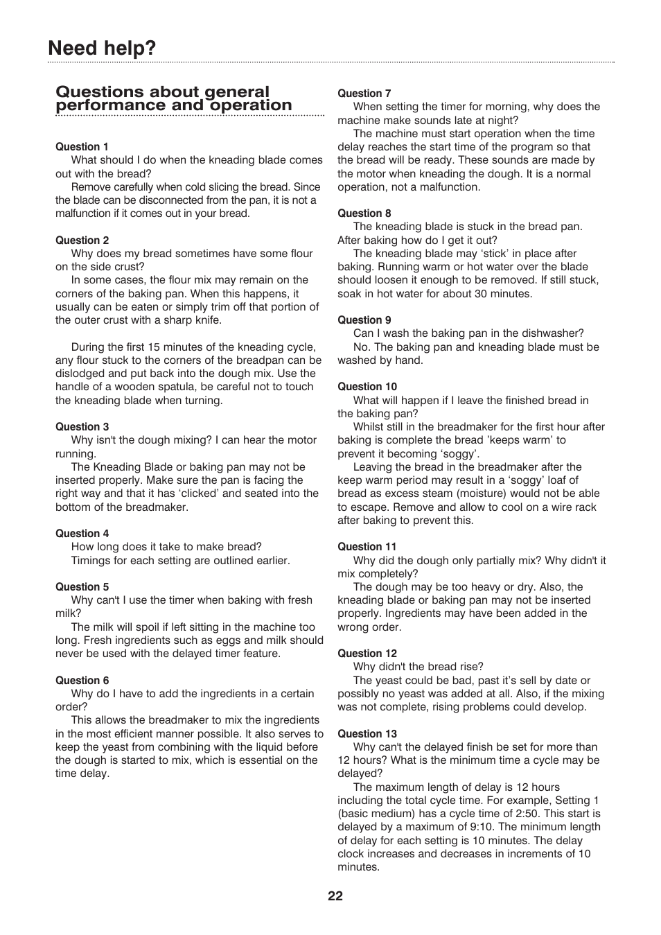 Need help, Questions about general performance and operation | Morphy Richards Compact breadmaker User Manual | Page 22 / 26