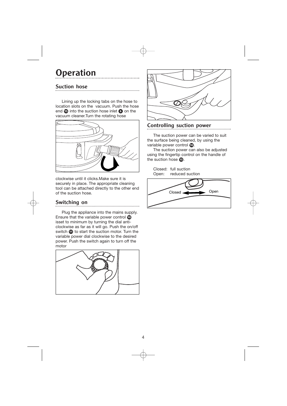 Operation, Controlling suction power, Suction hose | Switching on | Morphy Richards BULLDOG CYLINDER 70191REV2 User Manual | Page 4 / 10