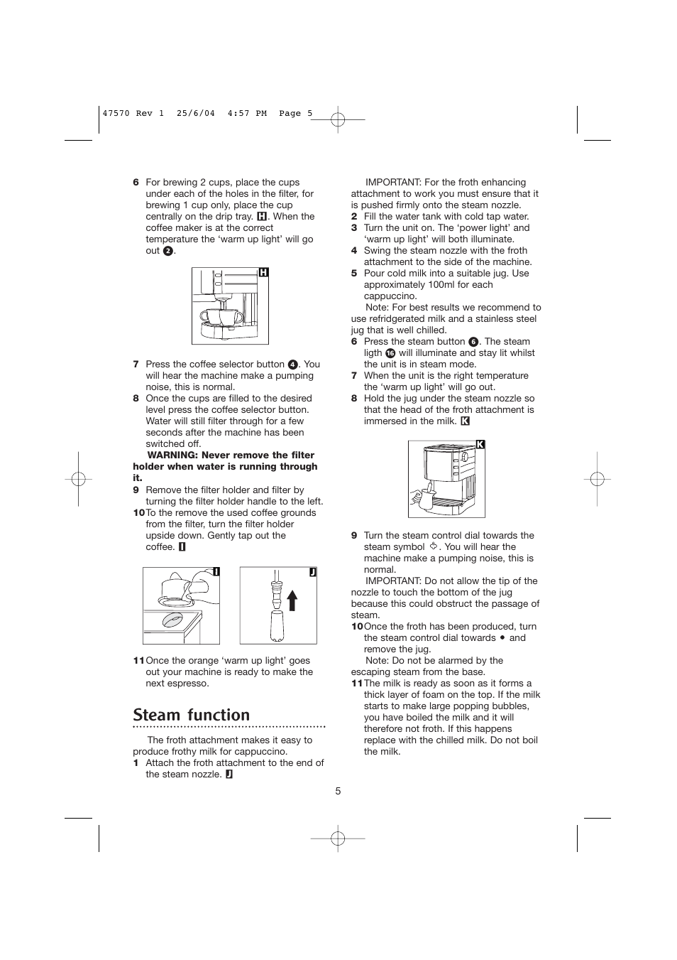 Steam function | Morphy Richards Pump action espresso User Manual | Page 5 / 8