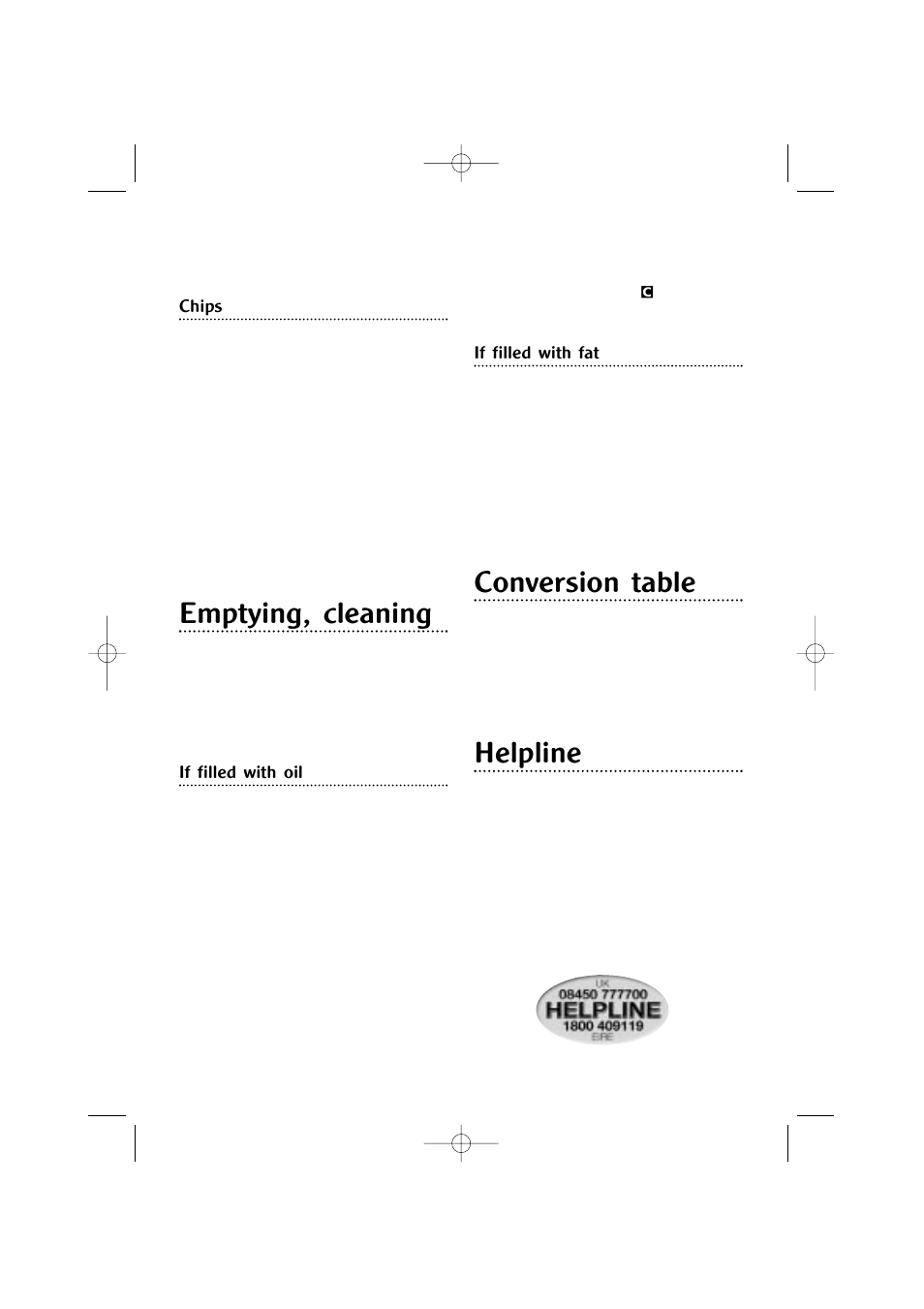 Emptying, cleaning, Conversion table, Helpline | Chips, If filled with oil, If filled with fat | Morphy Richards 7984 User Manual | Page 6 / 9