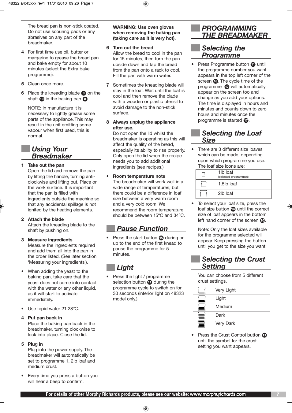 Using your breadmaker, Pause function, Light | Programming the breadmaker selecting the programme, Selecting the loaf size, Selecting the crust setting | Morphy Richards BM48322 User Manual | Page 7 / 28