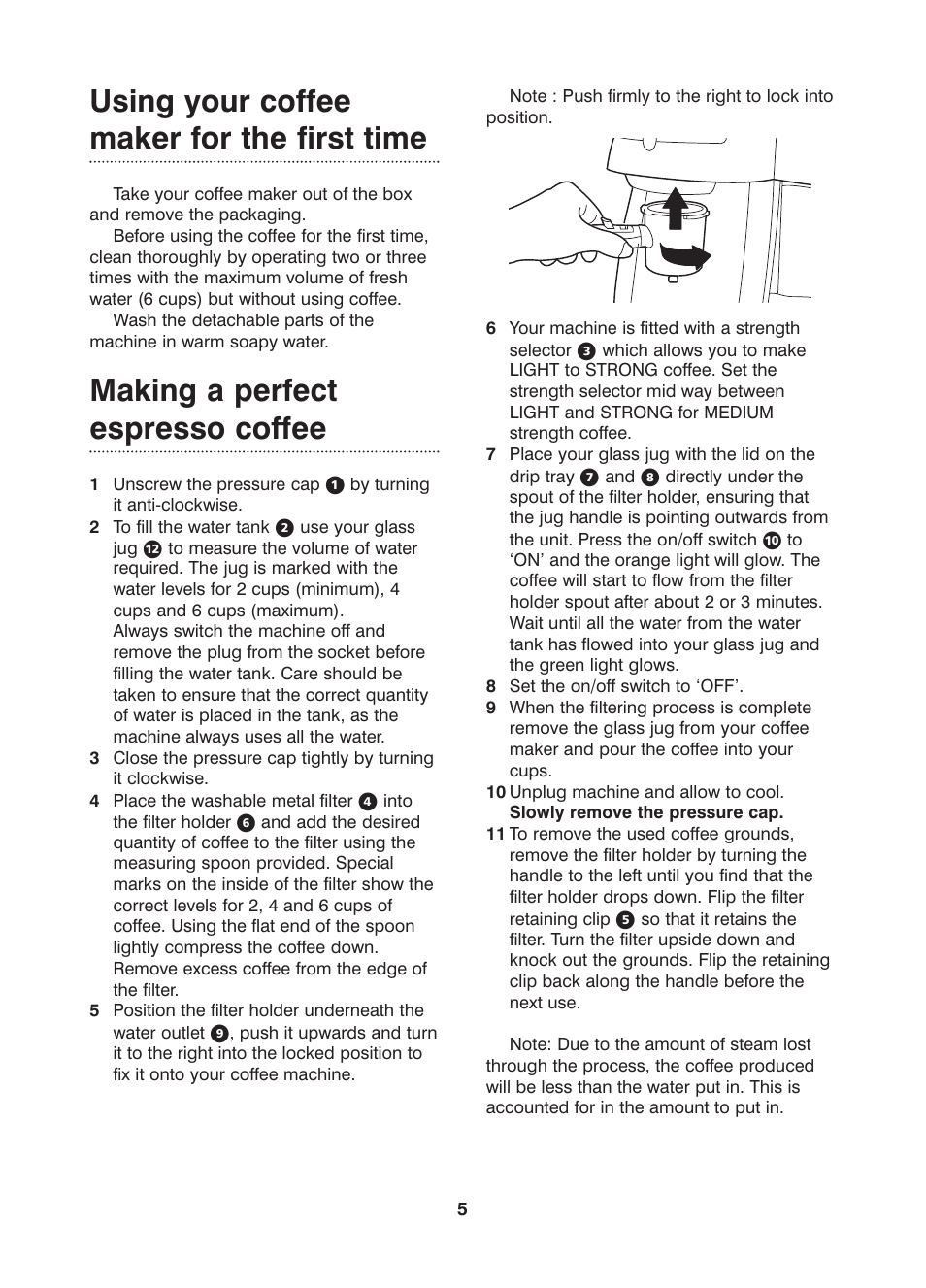 Using your coffee maker for the first time, Making a perfect espresso coffee | Morphy Richards Cafe Rico Espresso coffee maker User Manual | Page 5 / 10