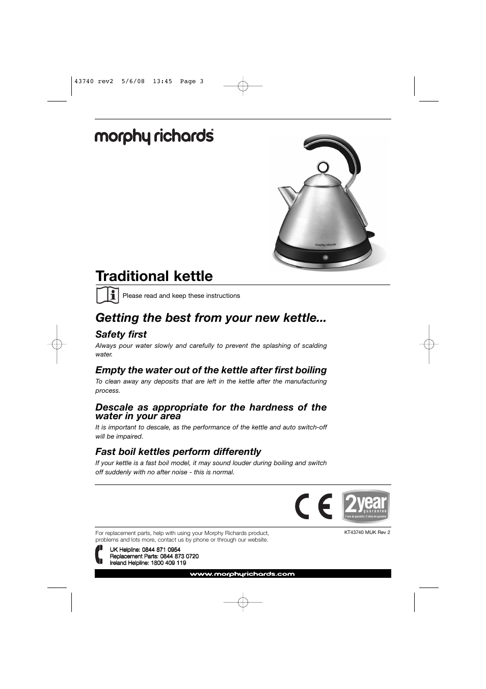 Traditional kettle, Getting the best from your new kettle, Safety first | Fast boil kettles perform differently | Morphy Richards KT43740 User Manual | Page 3 / 6