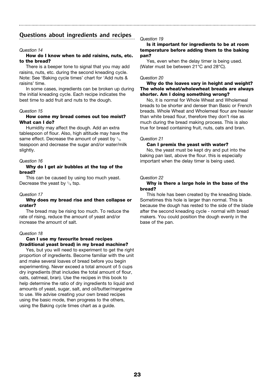 Questions about ingredients and recipes | Morphy Richards 4Stainless steel breadmaker User Manual | Page 23 / 26