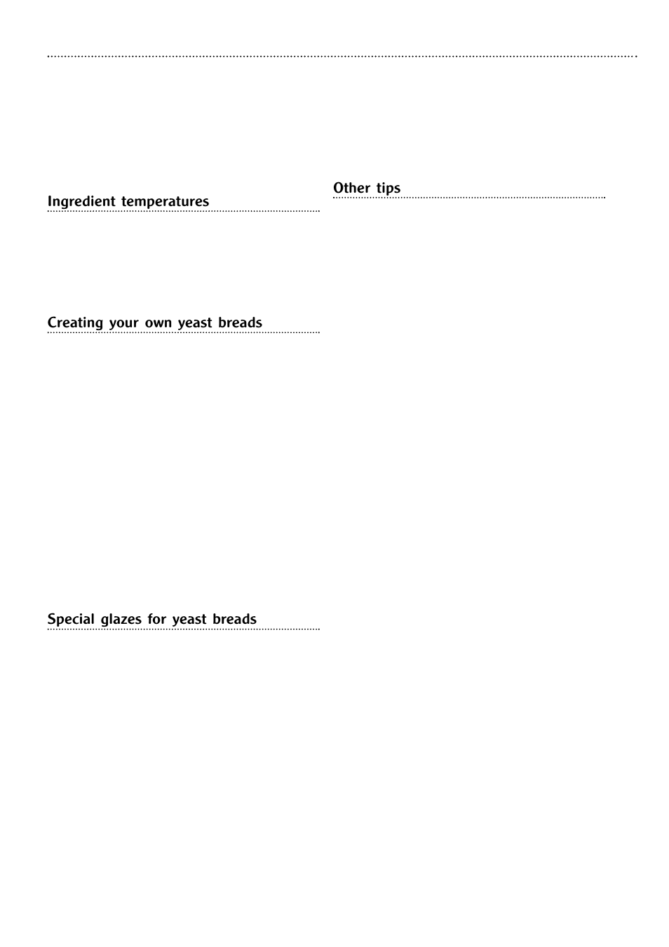 Ingredient temperatures, Creating your own yeast breads, Special glazes for yeast breads | Other tips | Morphy Richards Fastbake breadmaker User Manual | Page 13 / 25