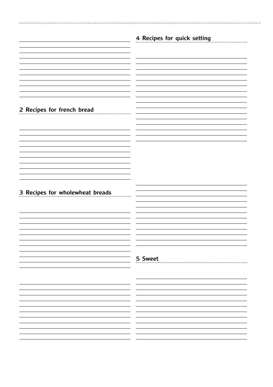 2 recipes for french bread, 3 recipes for wholewheat breads, 4 recipes for quick setting | 5 sweet, Malt loaf, French bread, Wholewheat bread, Granary loaf, Banana and nut bread, Mixed fruit loaf | Morphy Richards Fastbake breadmaker User Manual | Page 15 / 25