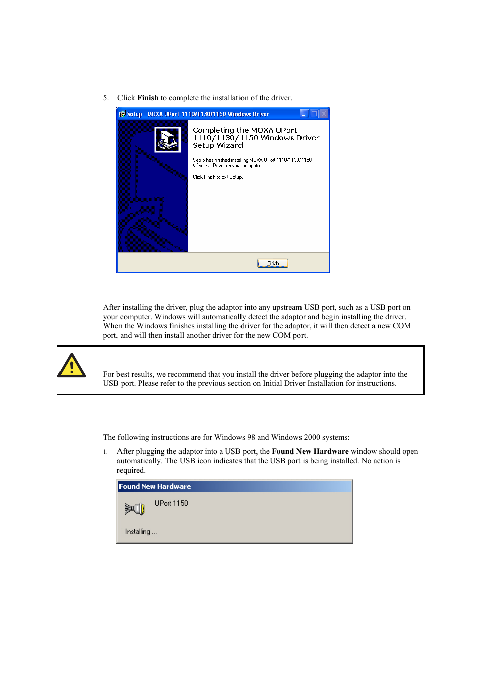 Hardware installation, Windows 98/me and windows 2000, Hardware installation -4 | Windows 98/me and windows 2000 -4 | Moxa Technologies UPORT 1130 User Manual | Page 13 / 26