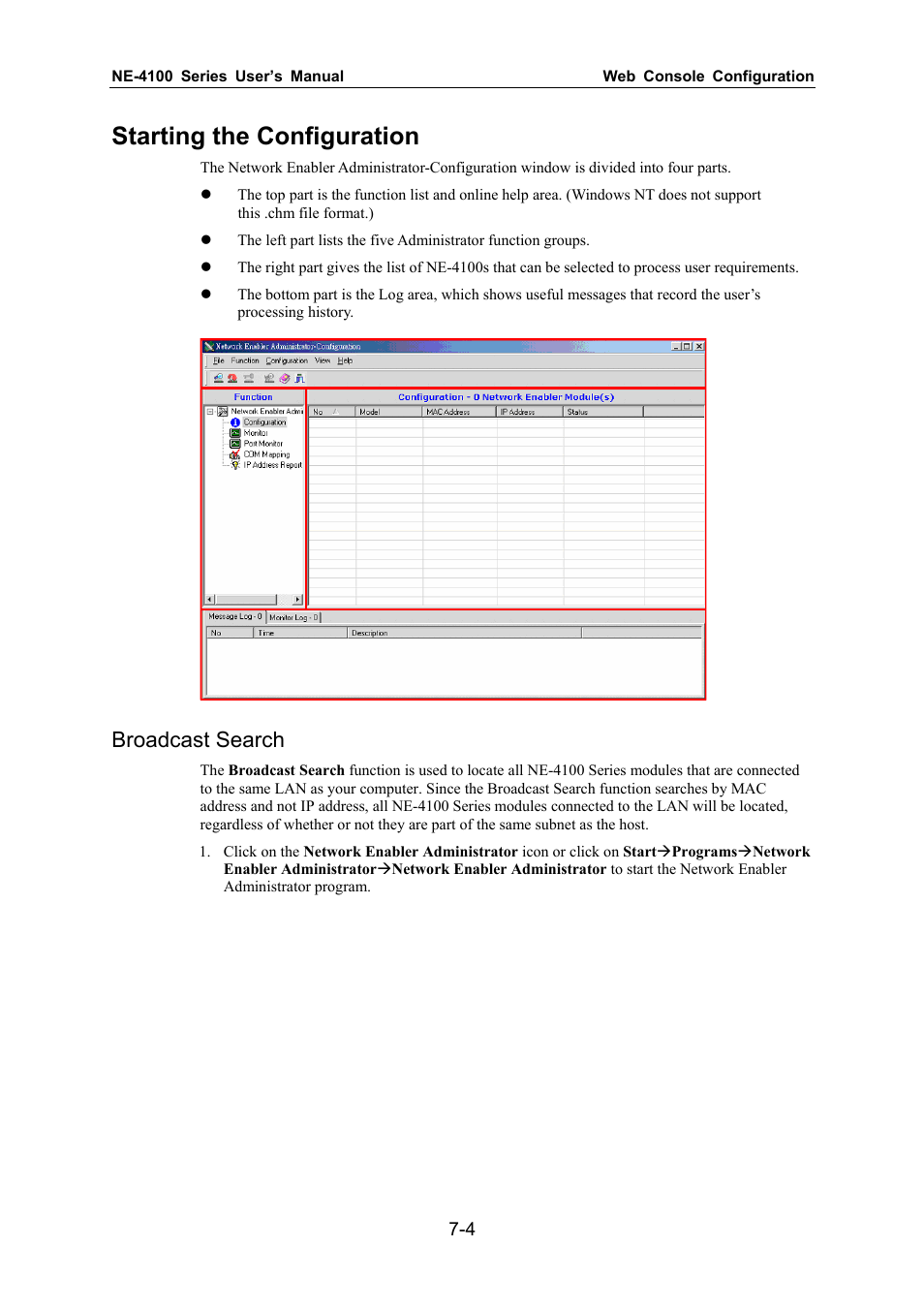 Starting the configuration, Broadcast search | Moxa Technologies NE-4100 User Manual | Page 60 / 90