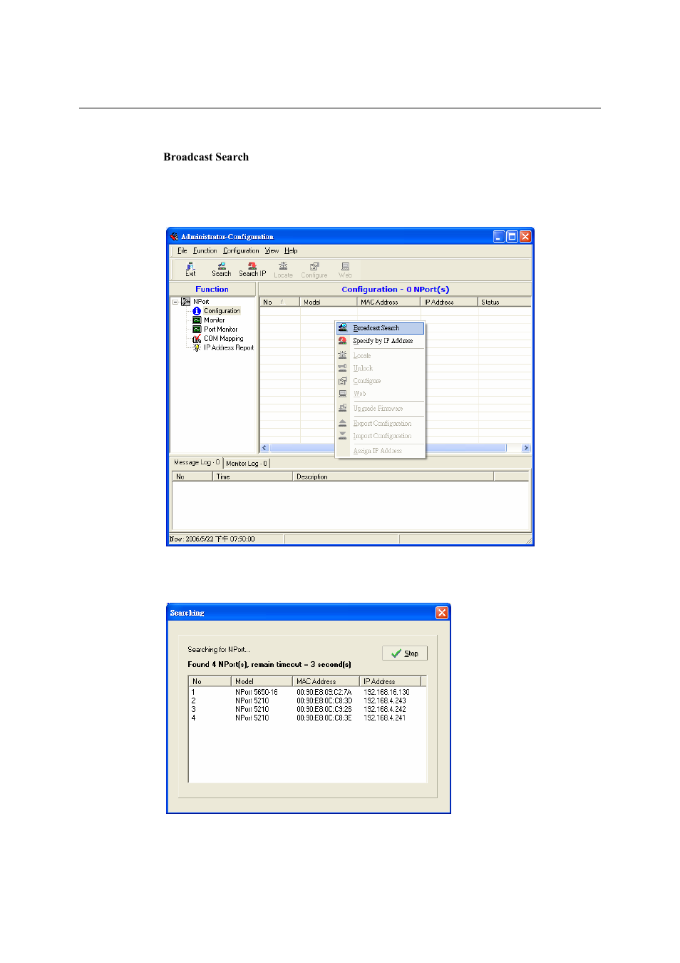 Broadcast search, Broadcast search -6 | Moxa Technologies NPort 5600 User Manual | Page 74 / 119