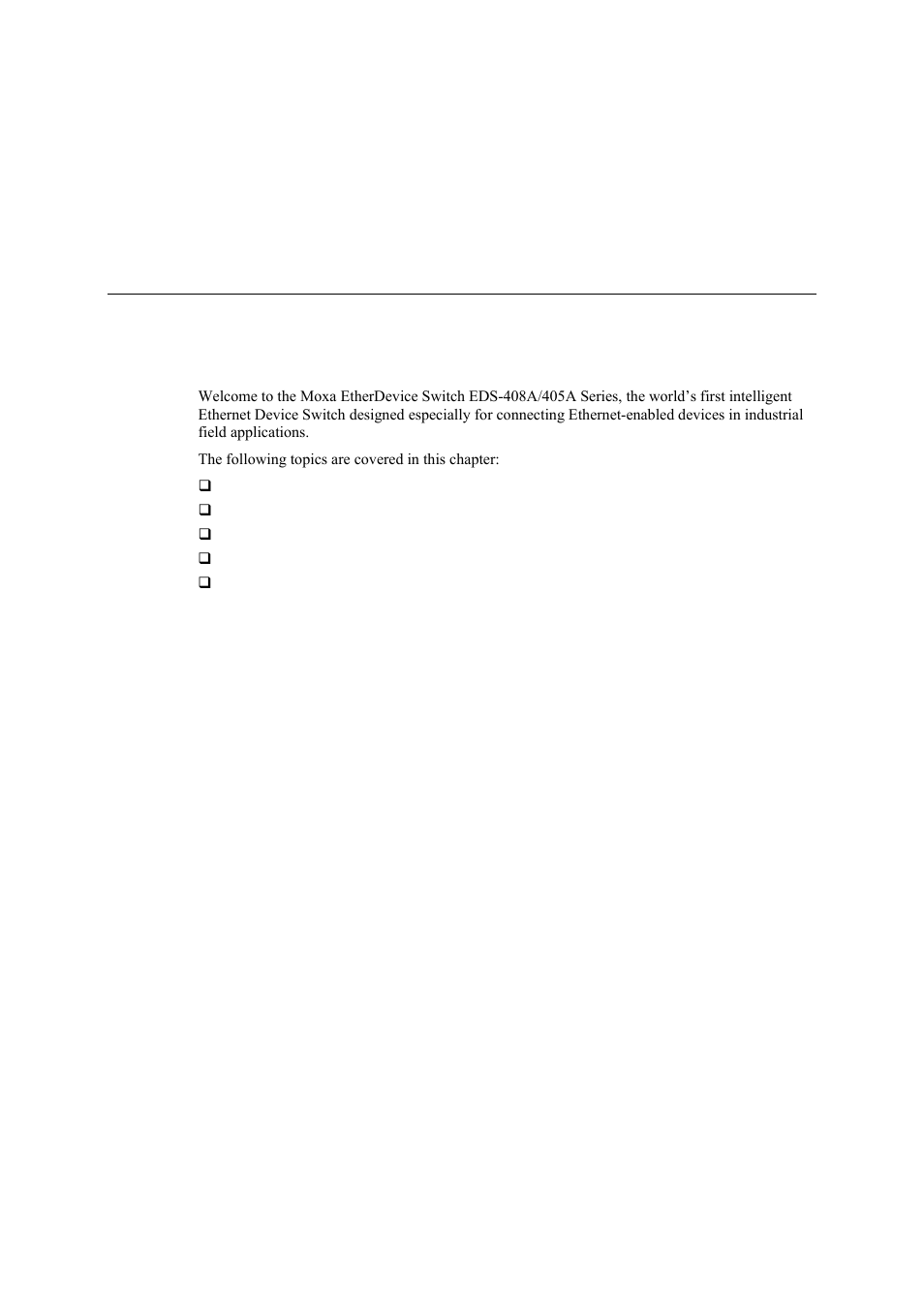 Chapter 1 introduction, Chapter 1, Introduction -1 | Moxa Technologies Moxa EtherDevice Switch EDS-405A User Manual | Page 5 / 82