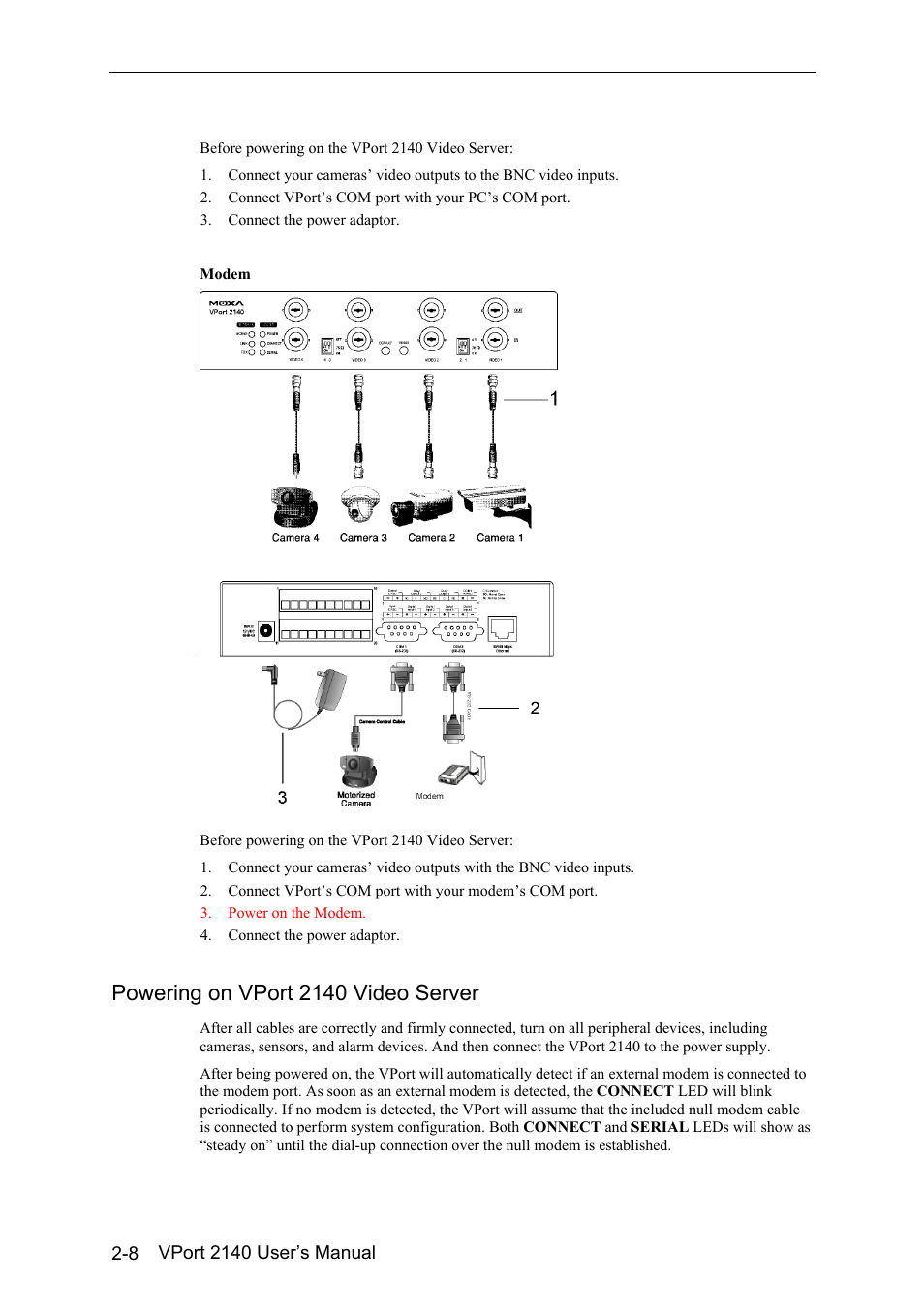 Powering on vport 2140 video server -8, Powering on vport 2140 video server | Moxa Technologies 2140 User Manual | Page 22 / 100