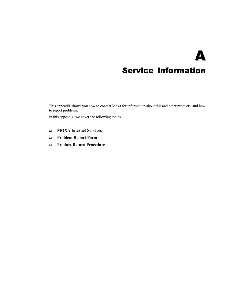 A. service information, Appendix a, Service information | Moxa Technologies CA-132/132I User Manual | Page 45 / 49