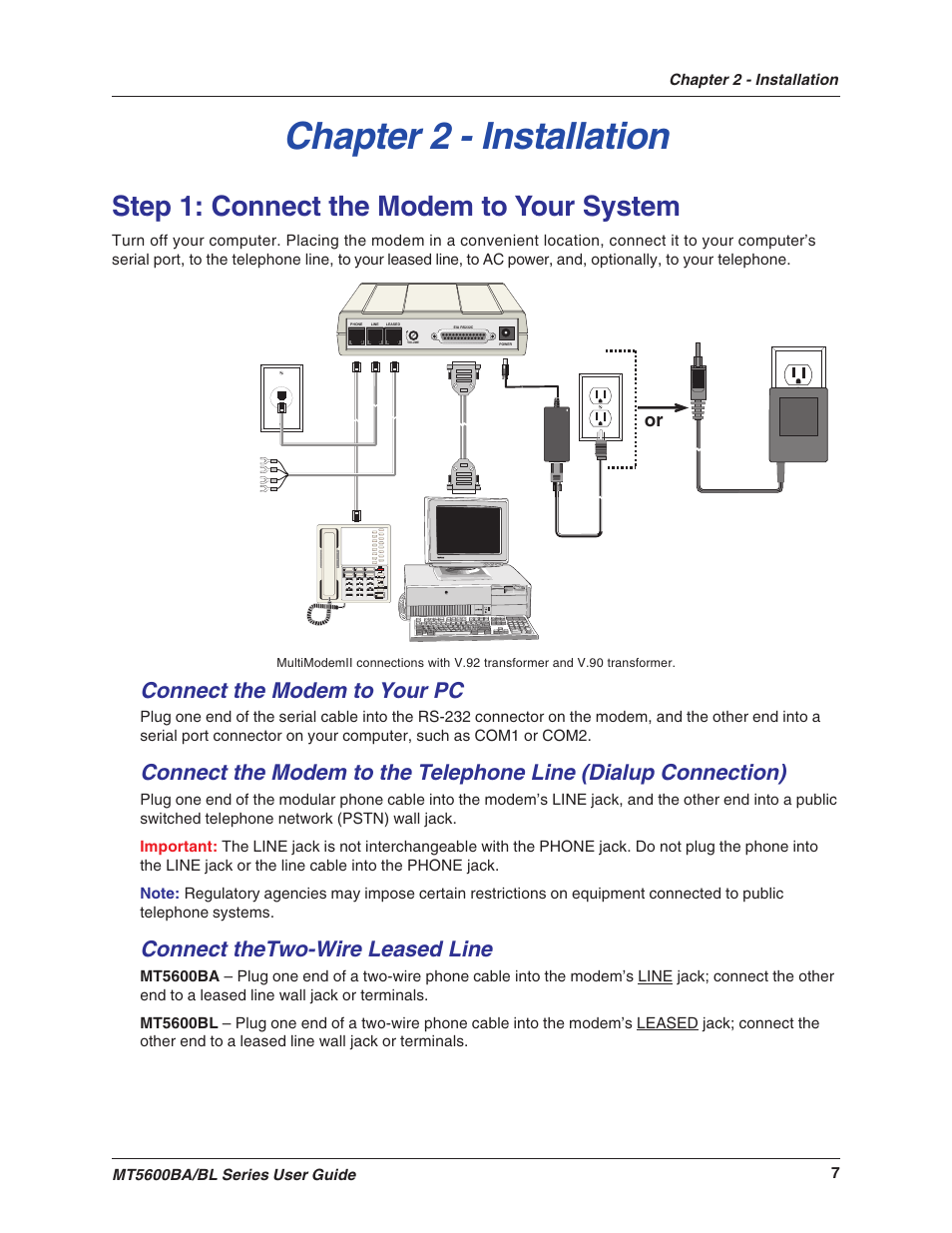 Chapter 2 - installation, Step 1: connect the modem to your system, Connect the modem to your pc | Connect thetwo-wire leased line | Multitech MULTIMODEMII MT5600BAV.90 User Manual | Page 7 / 66