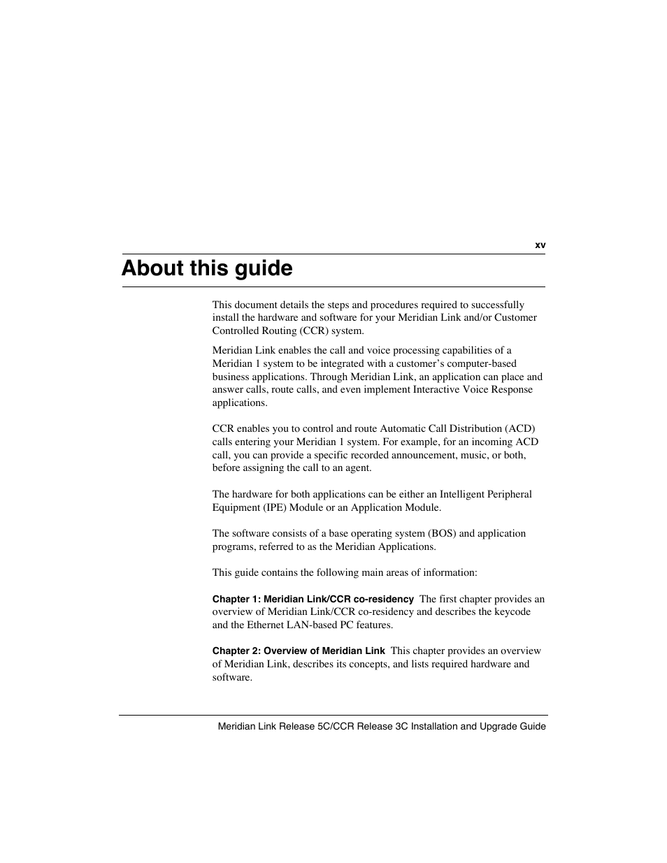 About this guide | Meridian America Link/Customer Controlled Routing User Manual | Page 15 / 595