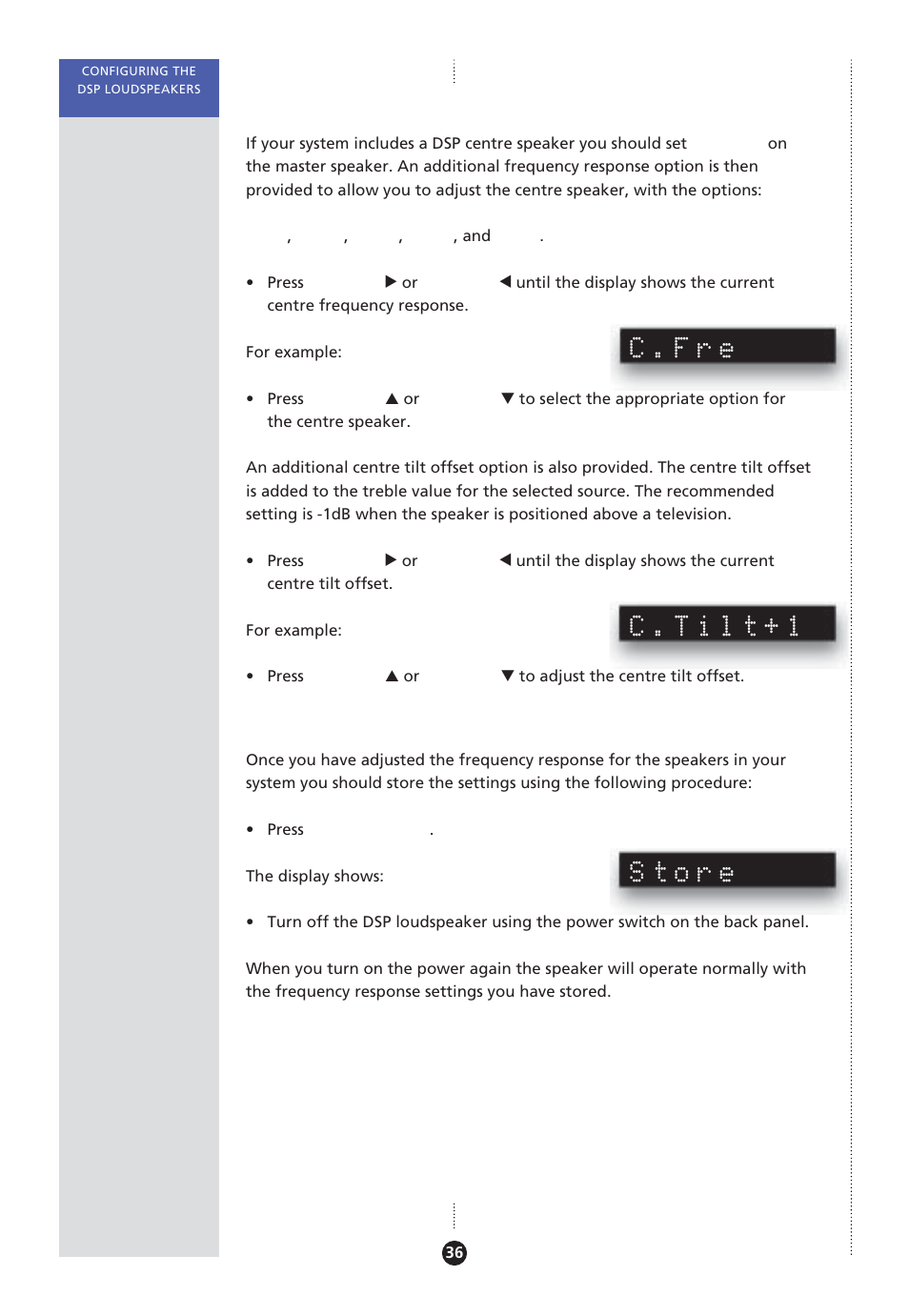 Centre frequency response, configuring, Centre tilt offset, configuring, Settings, storing | Storing settings, Tilt offset, configuring, C.fre, C.tilt+1, Store | Meridian America Meridian DSP User Manual | Page 41 / 49