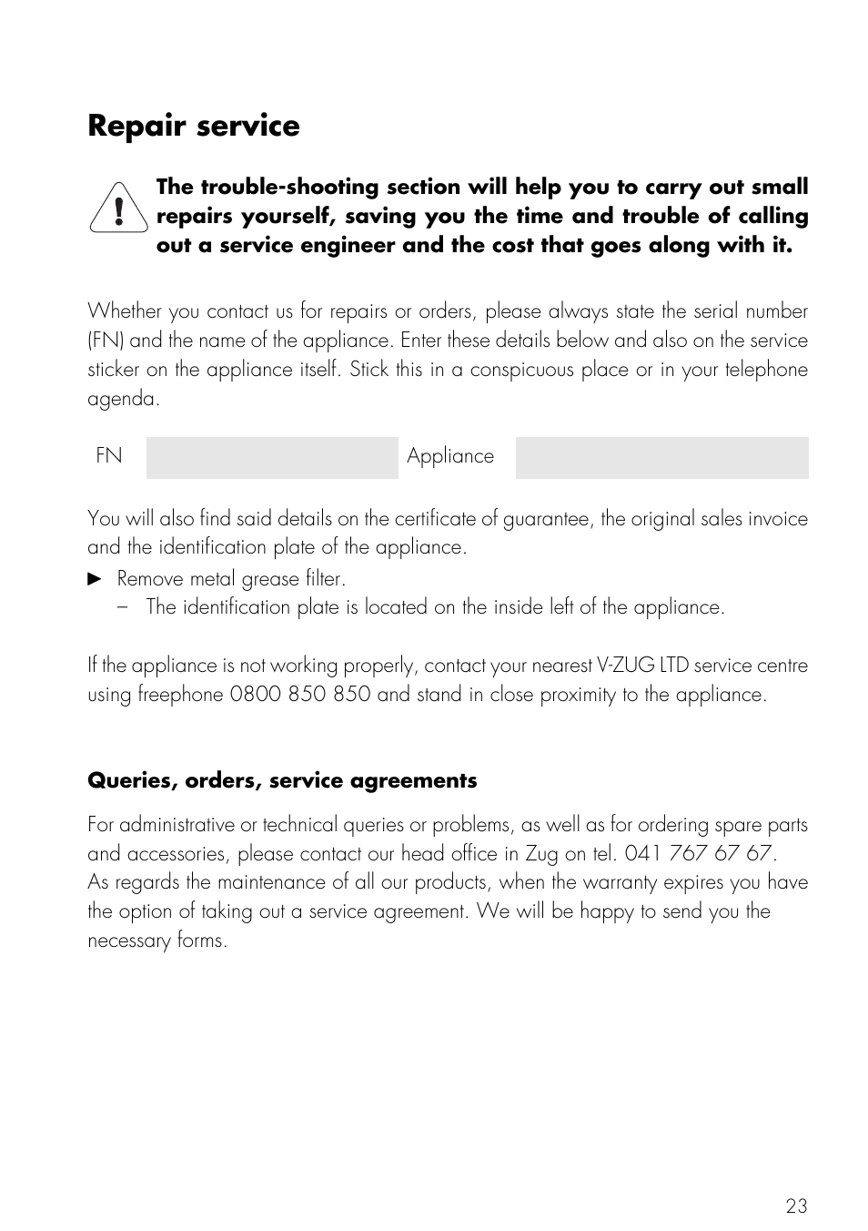 Repair service, Ordering 23, Malfunction 23 | Orders 23, Queries 23, Repair service 23, Service agreements 23 service centre 23 | Mistral V ZUG LTD User Manual | Page 23 / 24