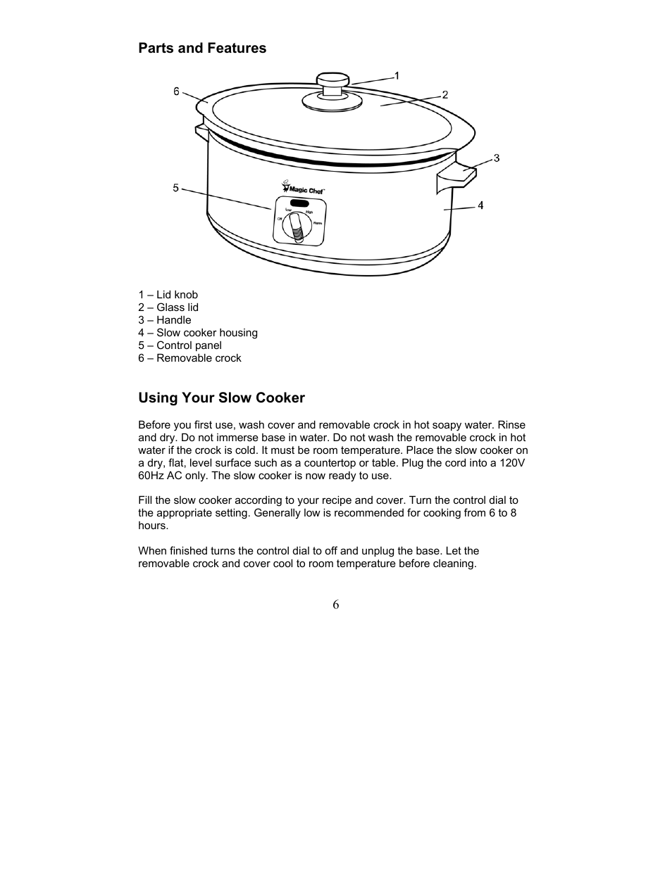 Parts and features, Using your slow cooker | Magic Chef MCSC3CRs User Manual | Page 6 / 19