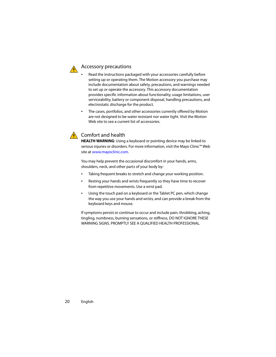 Accessory precautions, Comfort and health, Accessory precautions comfort and health | Motion Computing J3400 MDC001 User Manual | Page 20 / 183