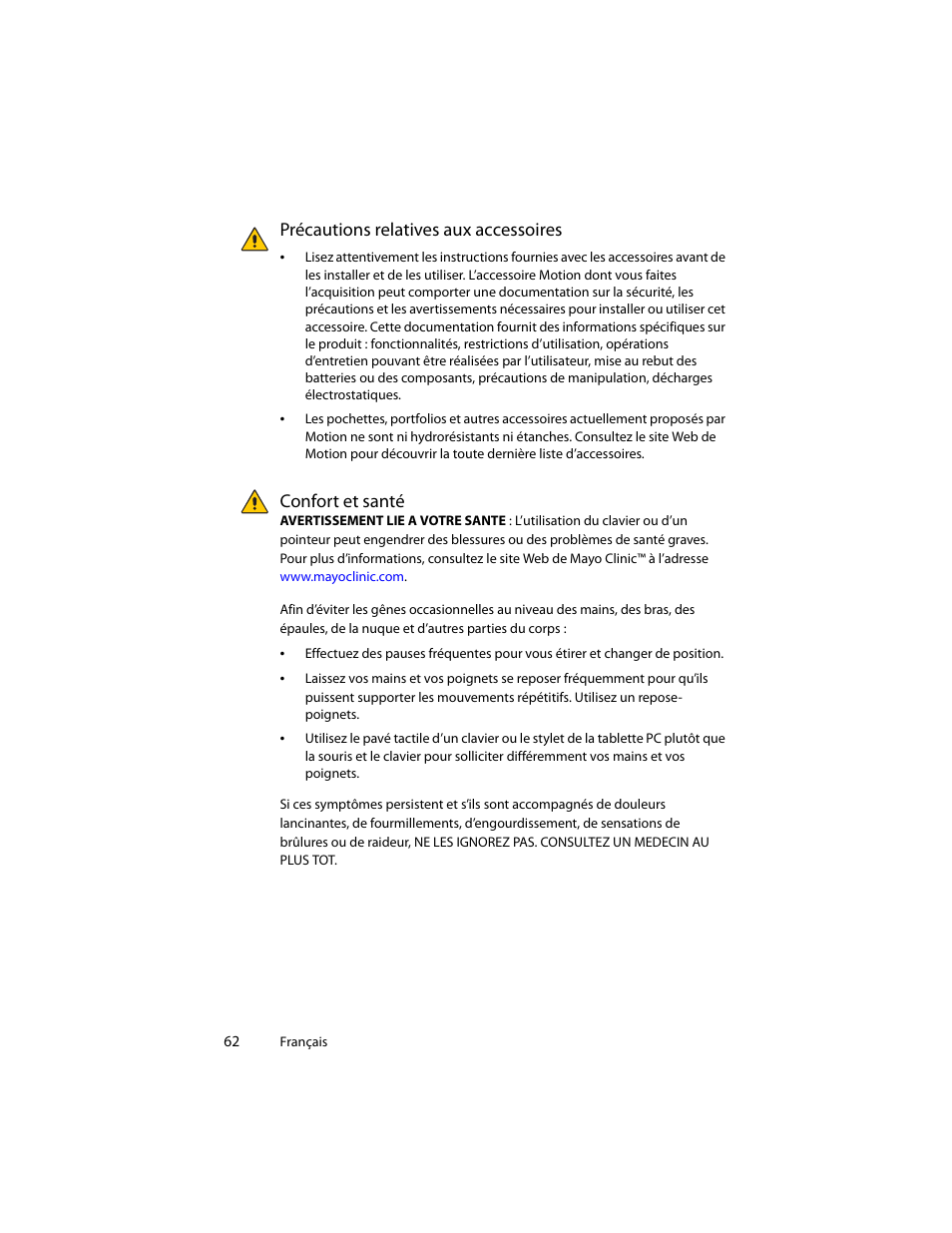 Précautions relatives aux accessoires, Confort et santé | Motion Computing J3400 MDC001 User Manual | Page 62 / 183