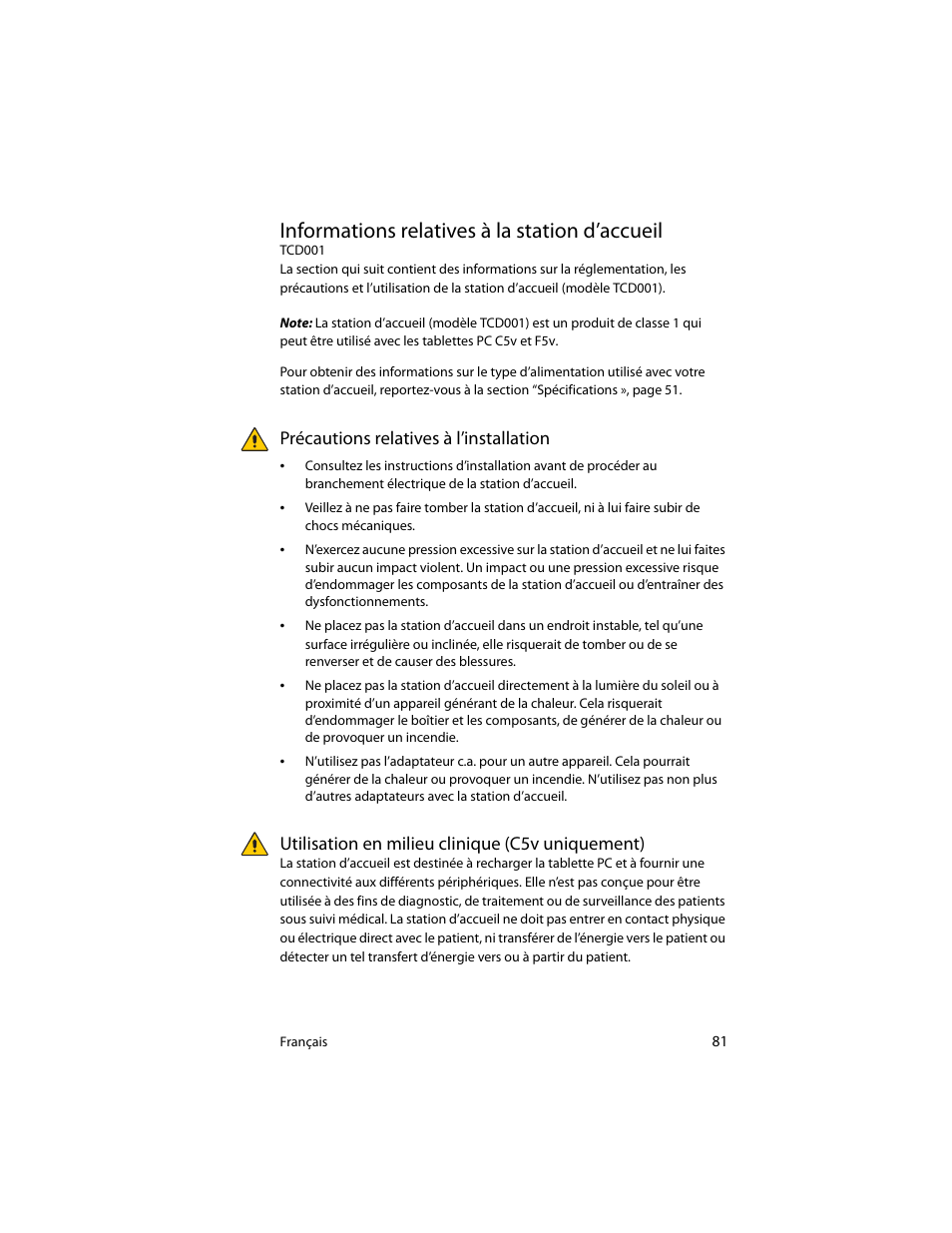 Informations relatives à la station d’accueil, Précautions relatives à l’installation, Utilisation en milieu clinique (c5v uniquement) | Motion Computing J3400 MDC001 User Manual | Page 81 / 183